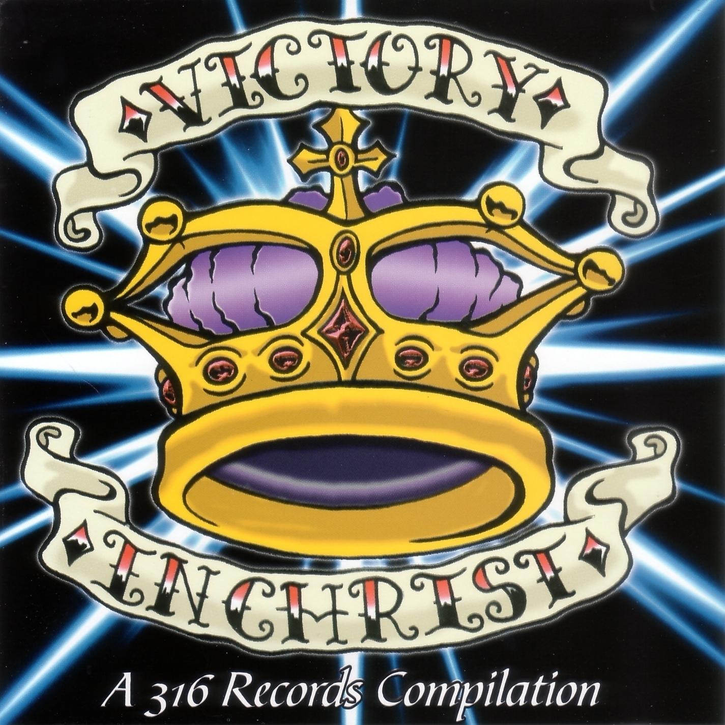 Постер альбома Victory In Christ: A 316 Records Compilation