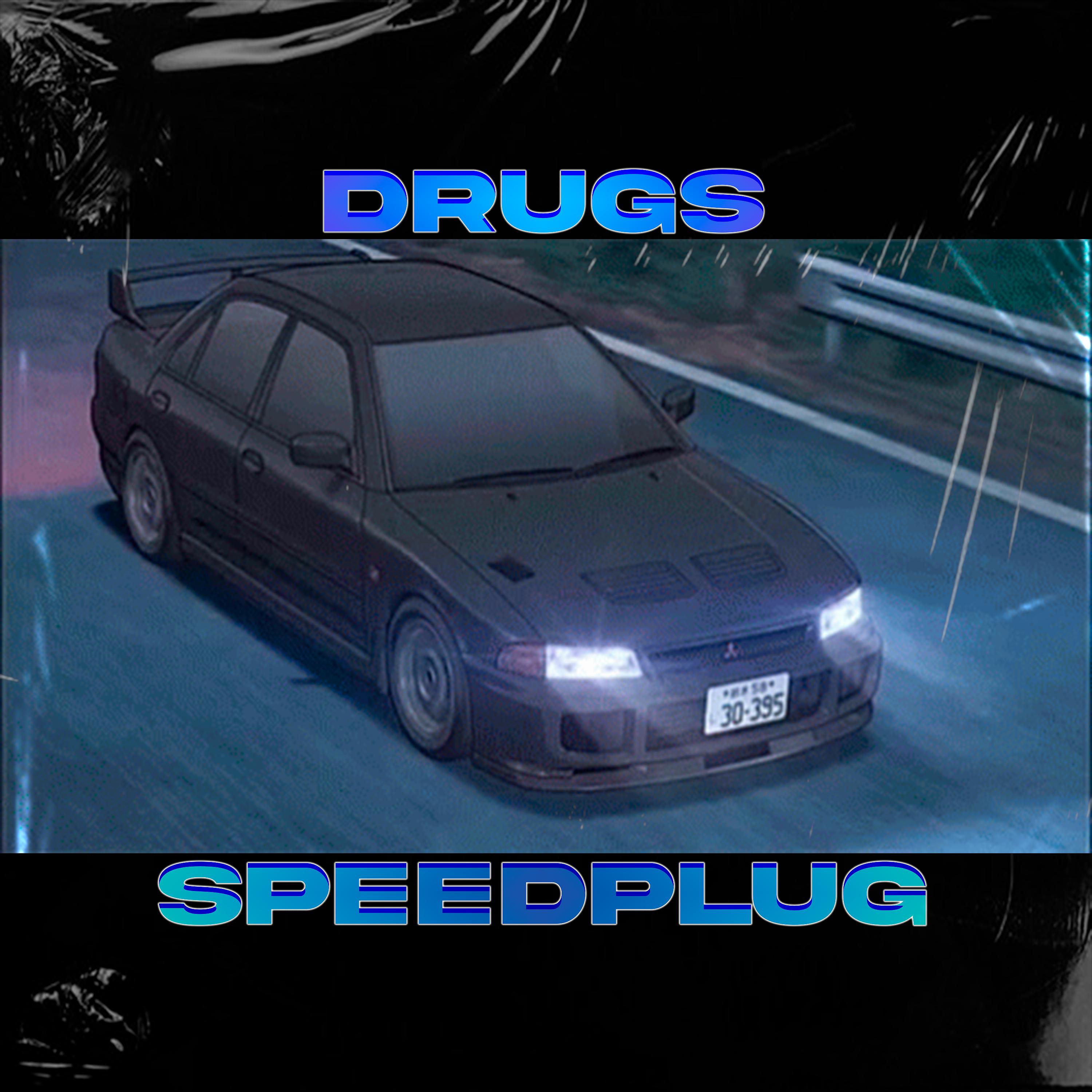 Постер альбома Drugs (Speedplug)