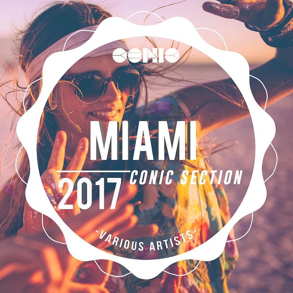 Постер альбома Miami 2017: Conic Section