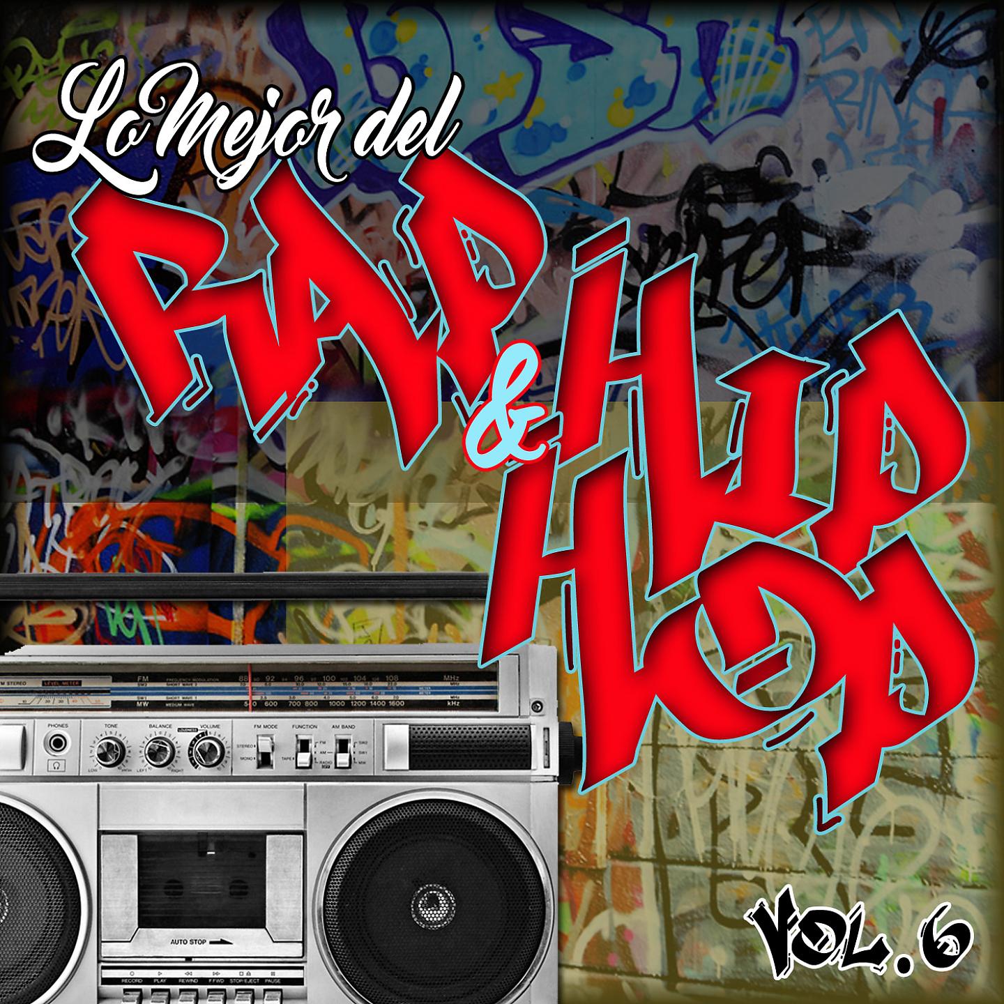 Постер альбома Lo Mejor Del Rap Y Del Hip Hop, Vol..6