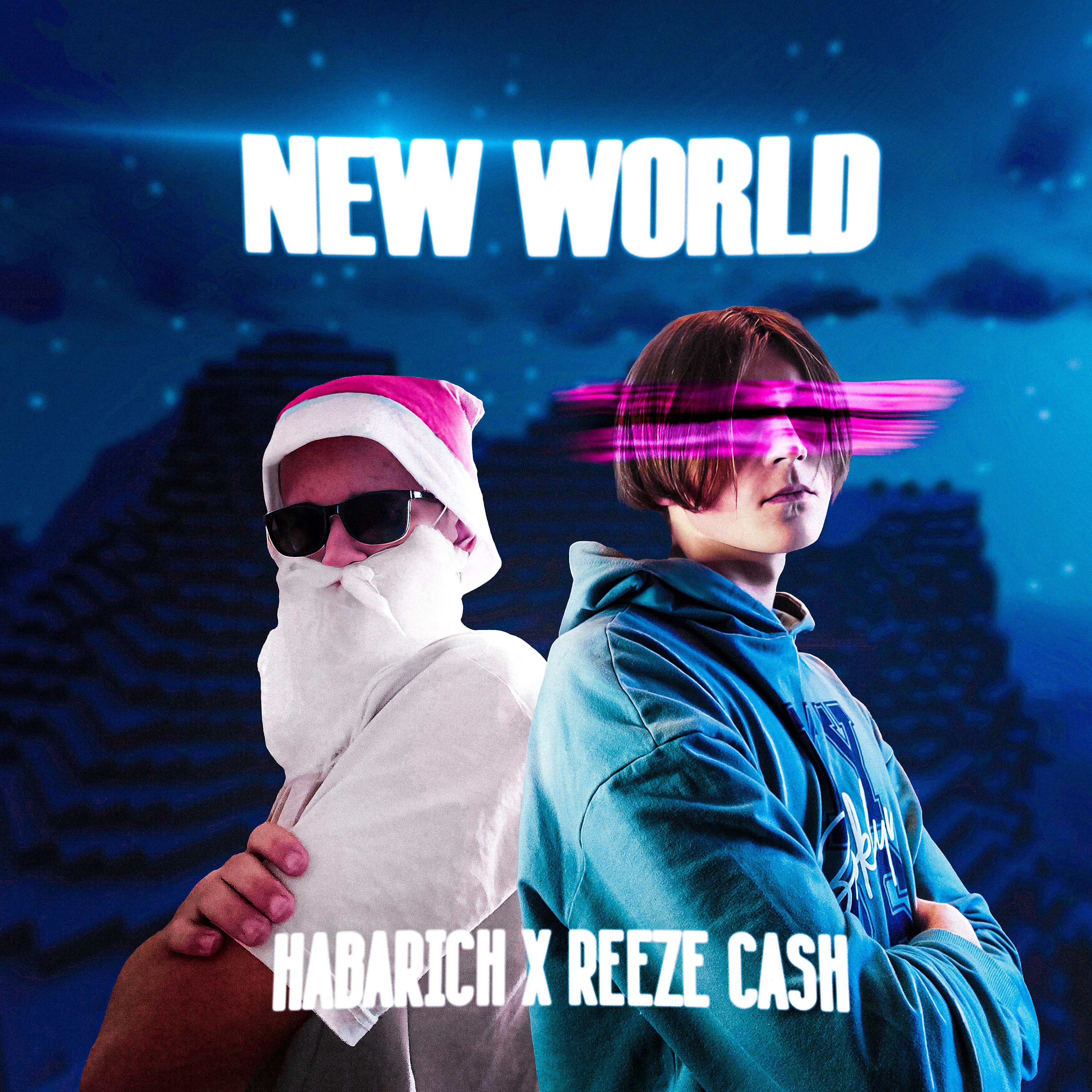 Постер альбома New World (feat. Habarich)