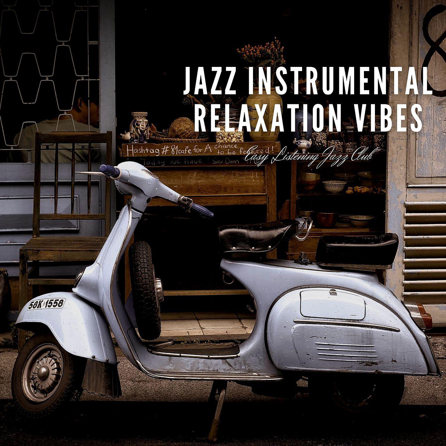 Постер альбома Jazz Instrumental Relaxation Vibes