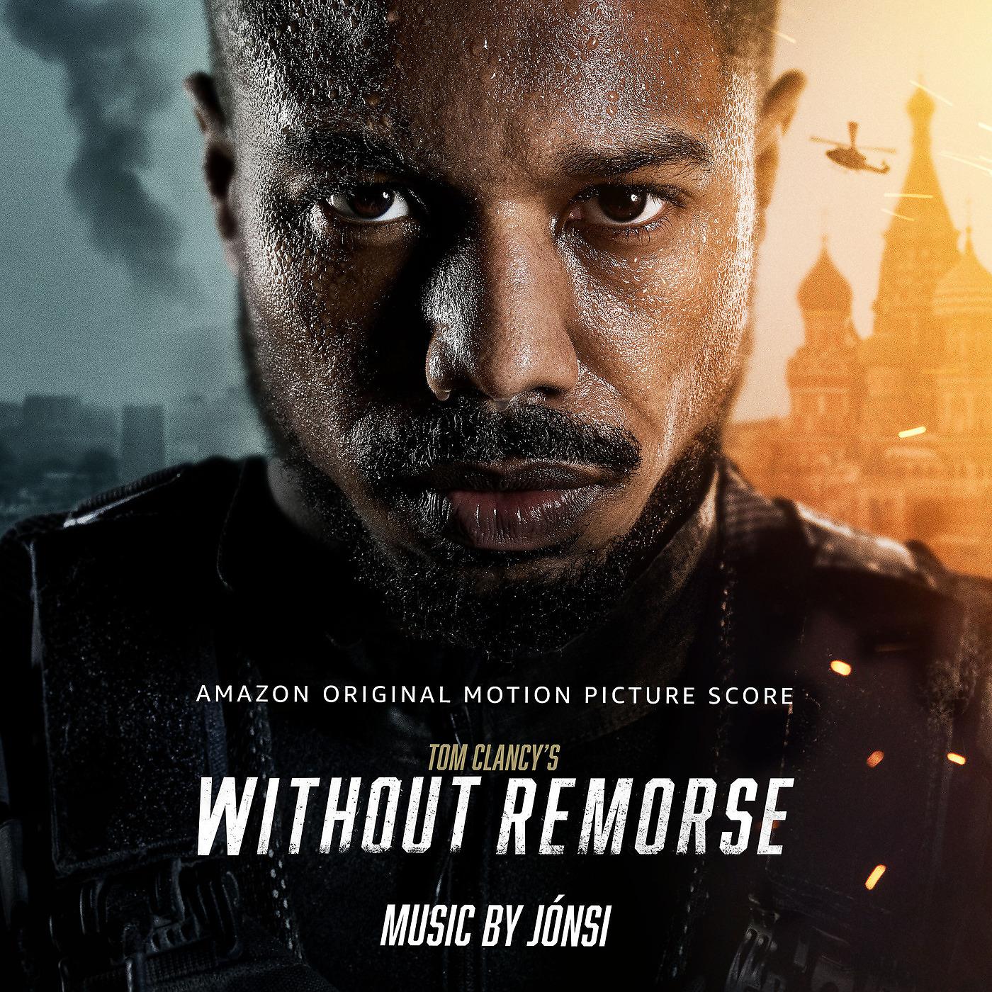 Постер альбома Tom Clancy's Without Remorse (Amazon Original Motion Picture Score)