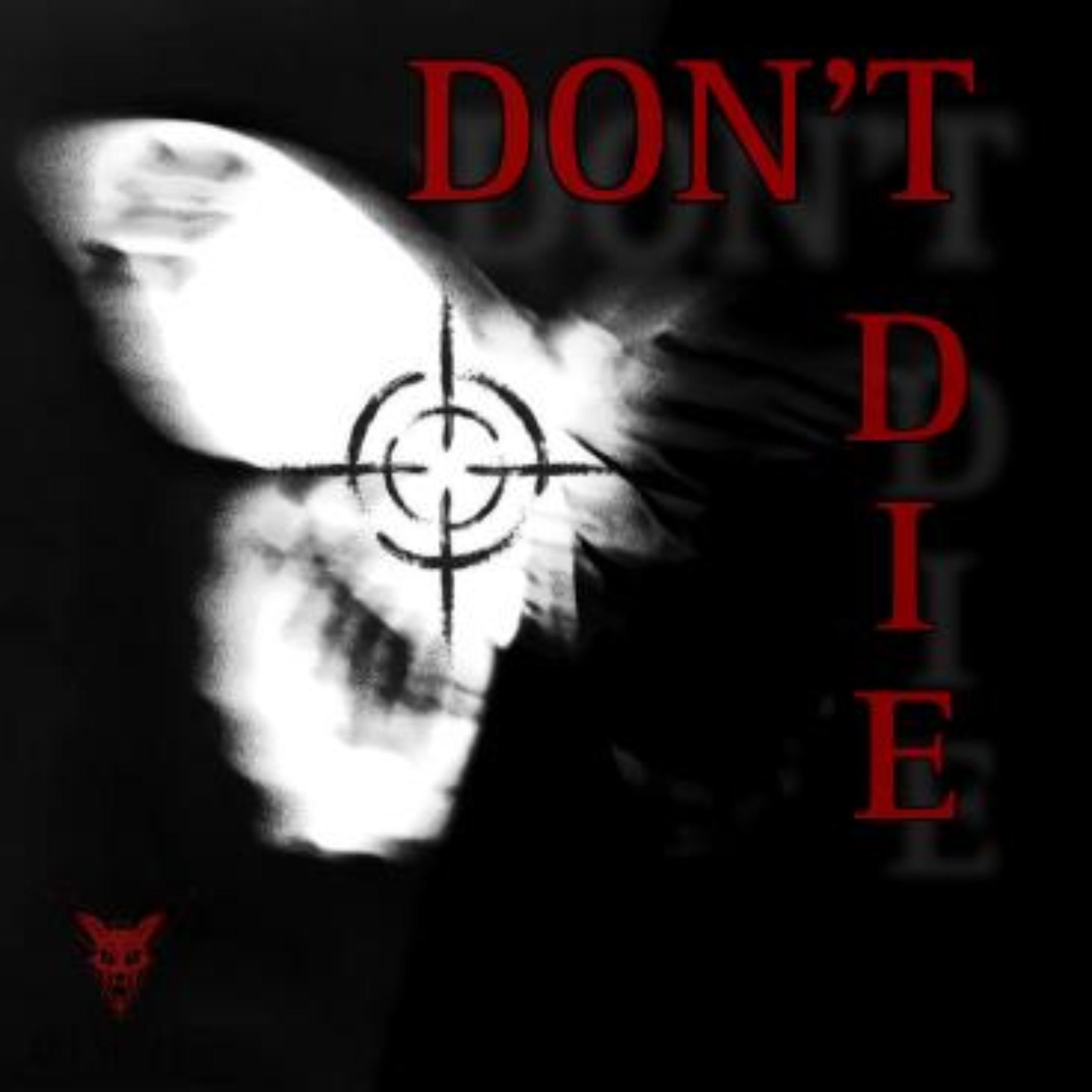 Постер альбома Don't Die