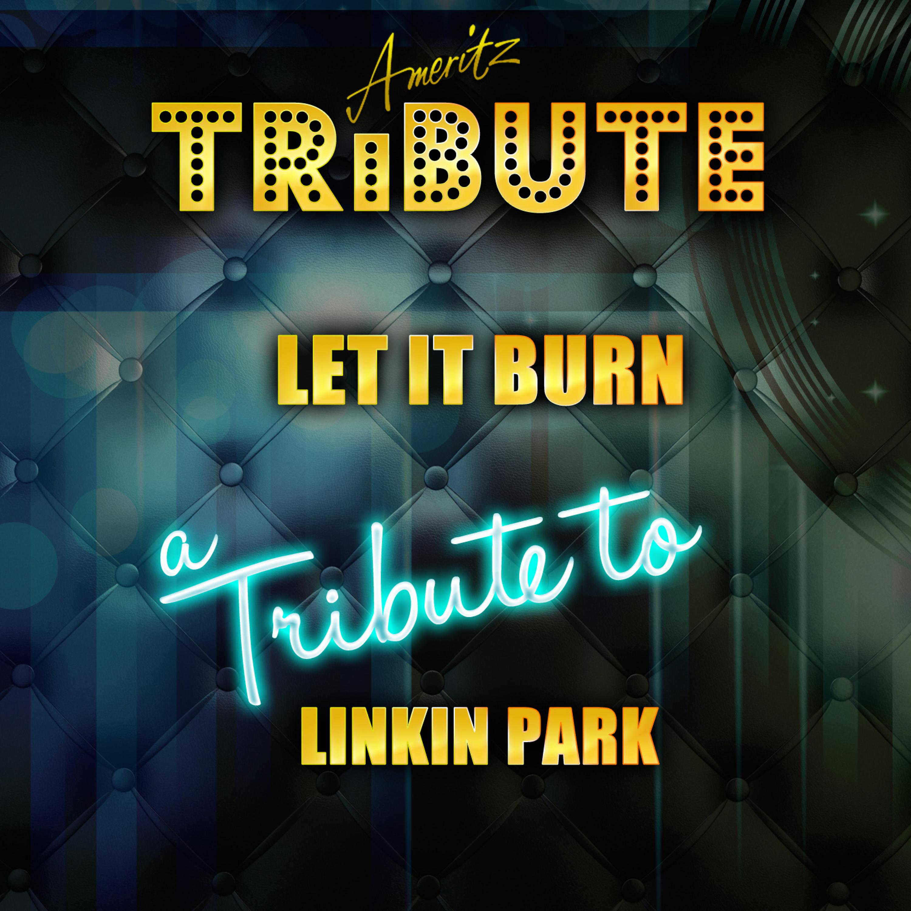 Постер альбома Burn It Down (A Tribute to Linkin Park)