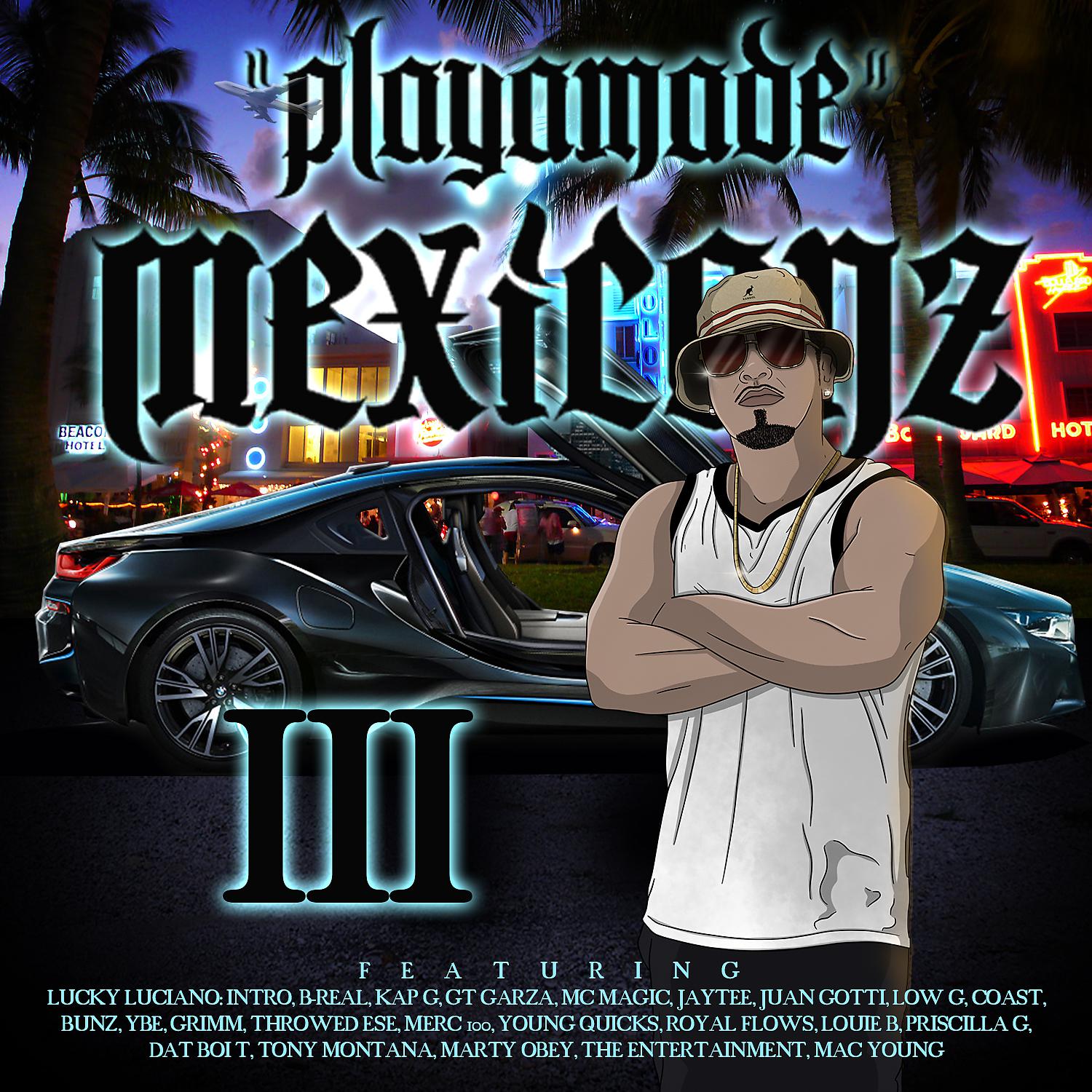 Постер альбома PlayaMade Mexicanz III
