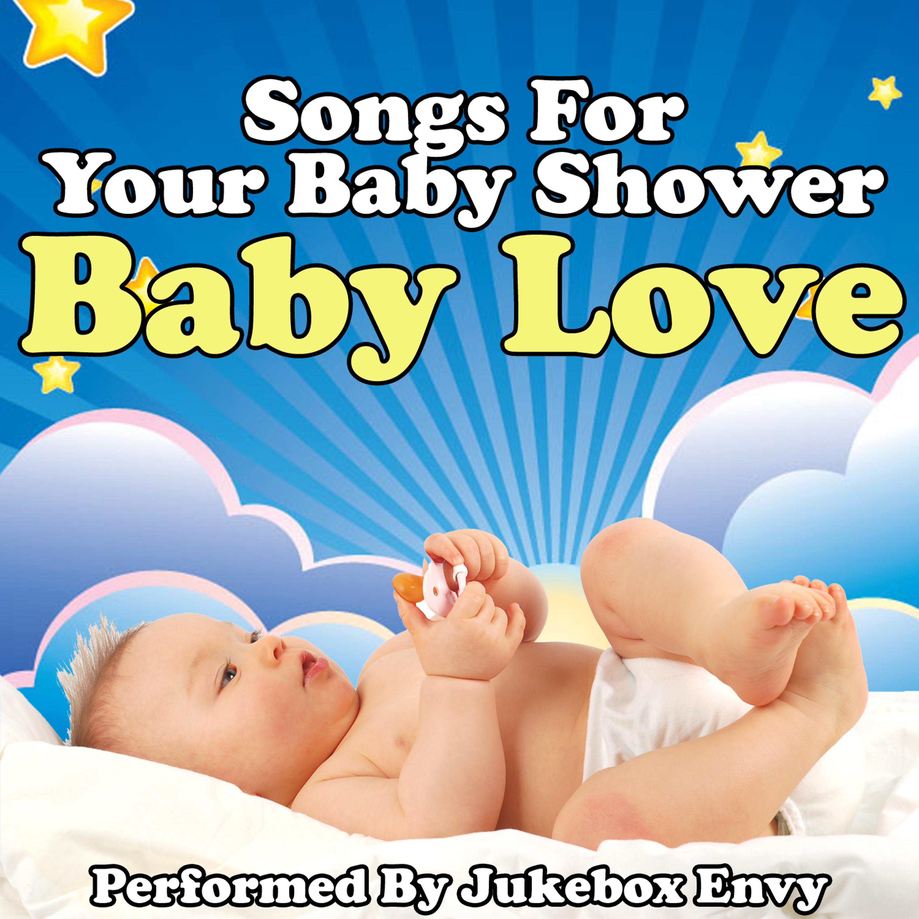 Постер альбома Baby Love - Songs For Your Baby Shower