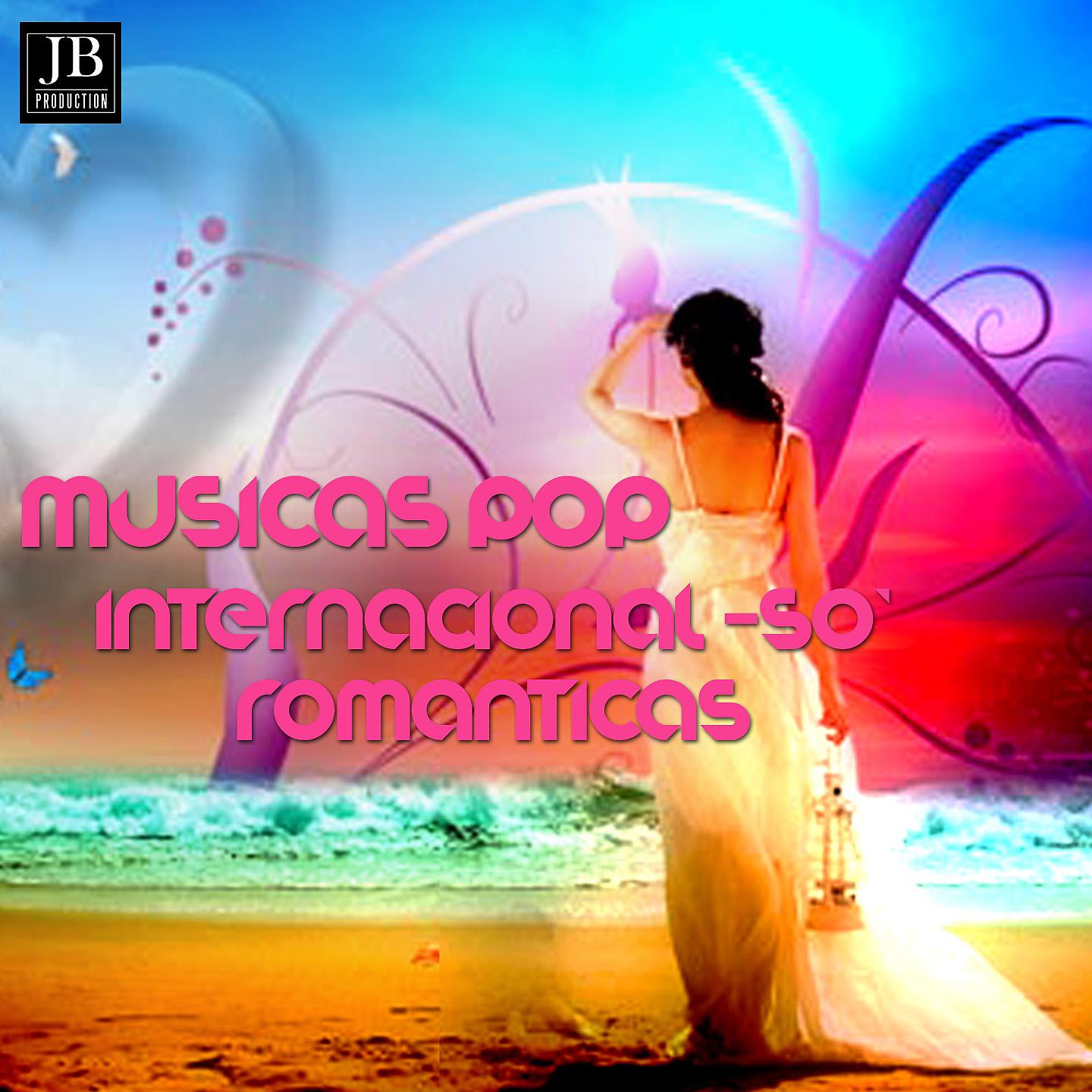 Постер альбома Musicas Pop Internacional So Romanticas