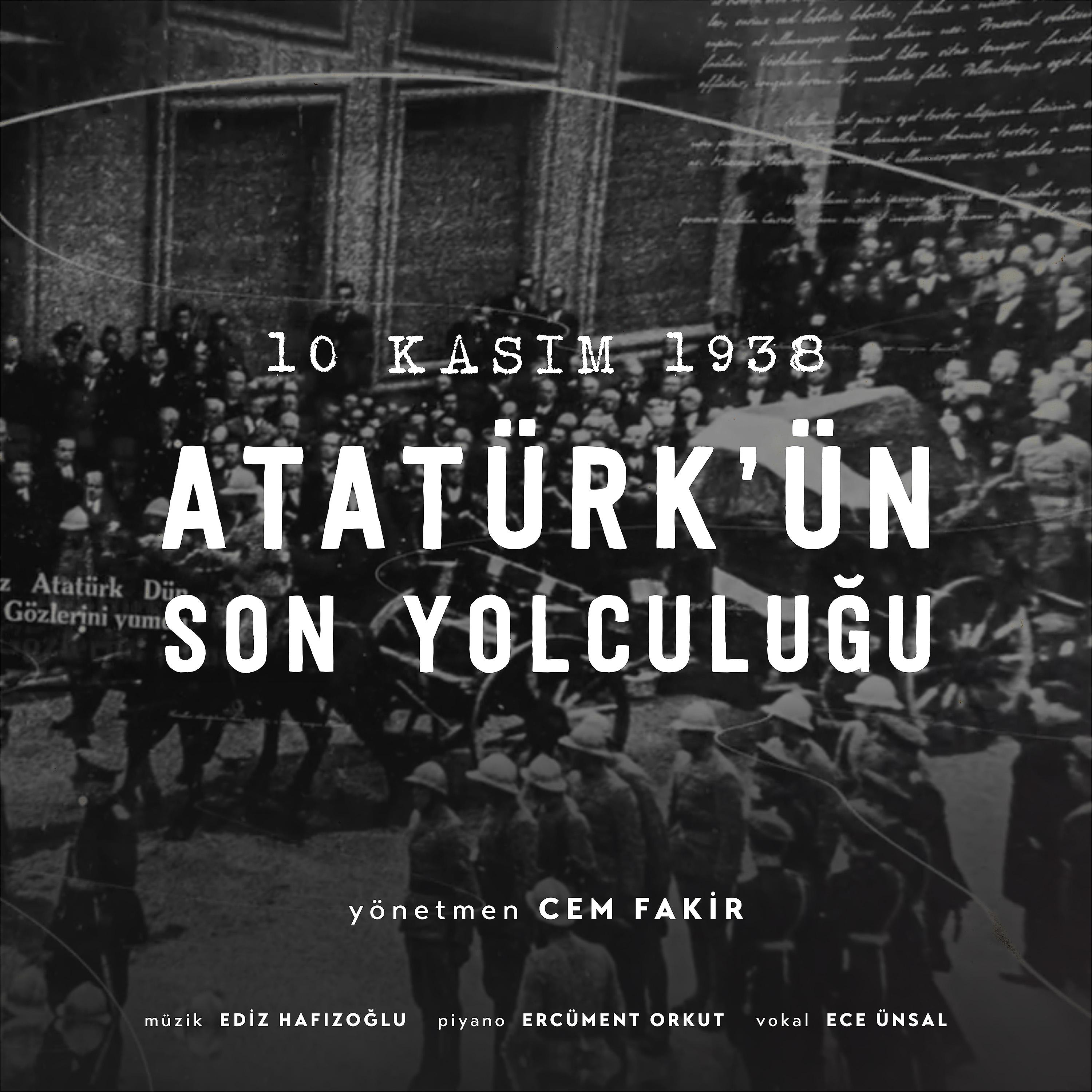 Постер альбома 10 Kasım 1938 / Atatürk'ün Son Yolculuğu (Orijinal Film Müzikleri)