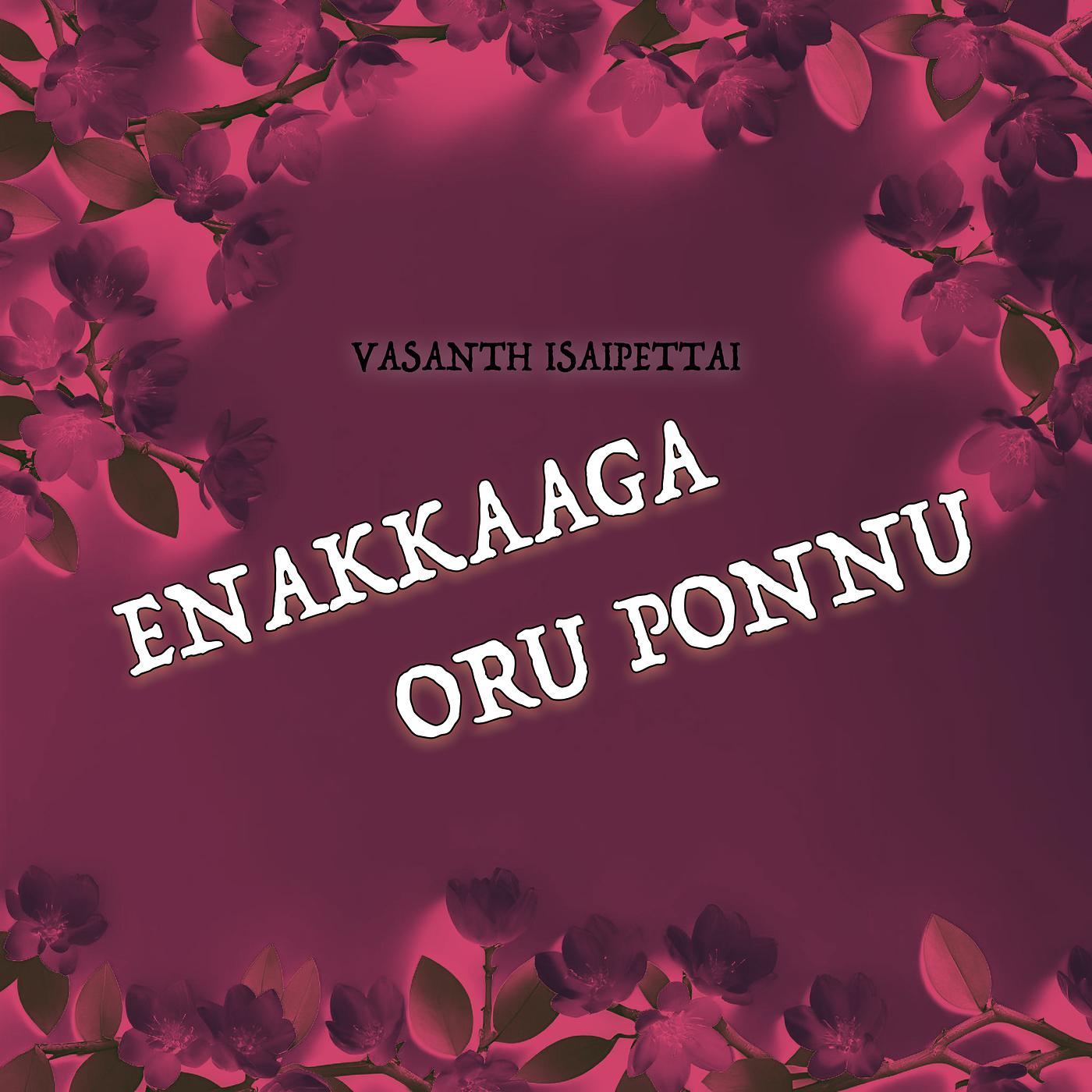 Постер альбома Enakkaaga Oru Ponnu