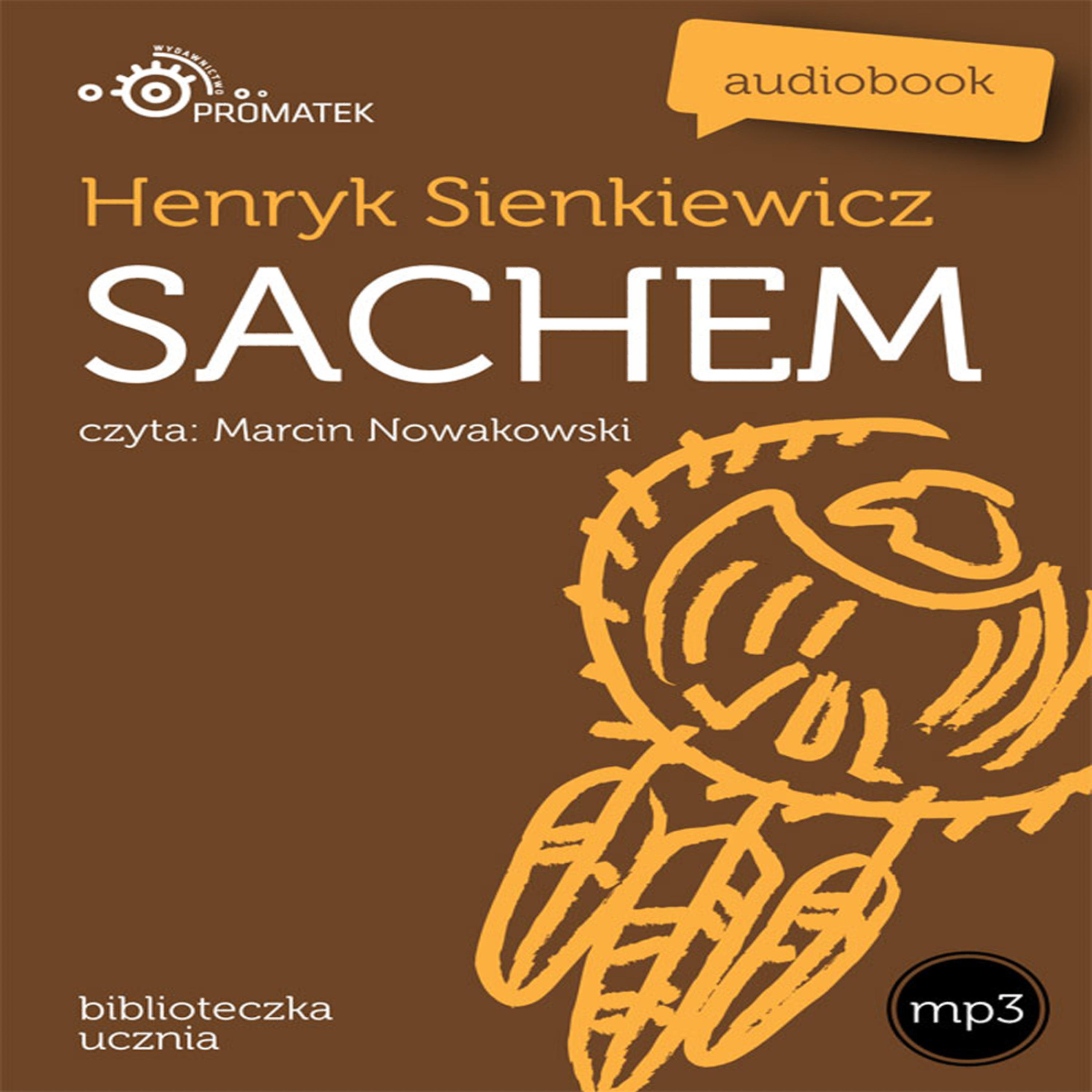 Постер альбома Henryk Sienkiewicz: Sachem