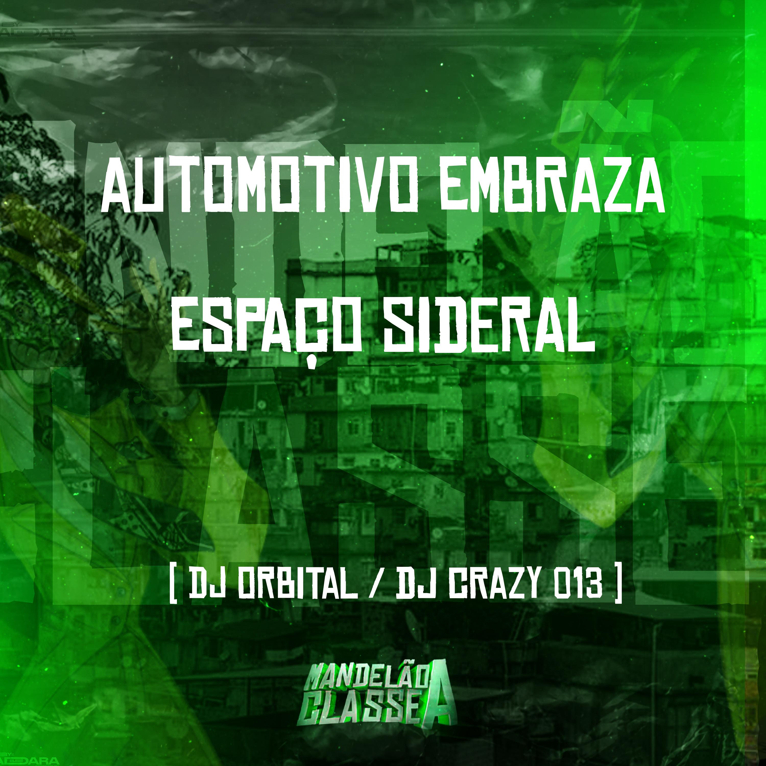 Постер альбома Automotivo Embraza Espaço Sideral