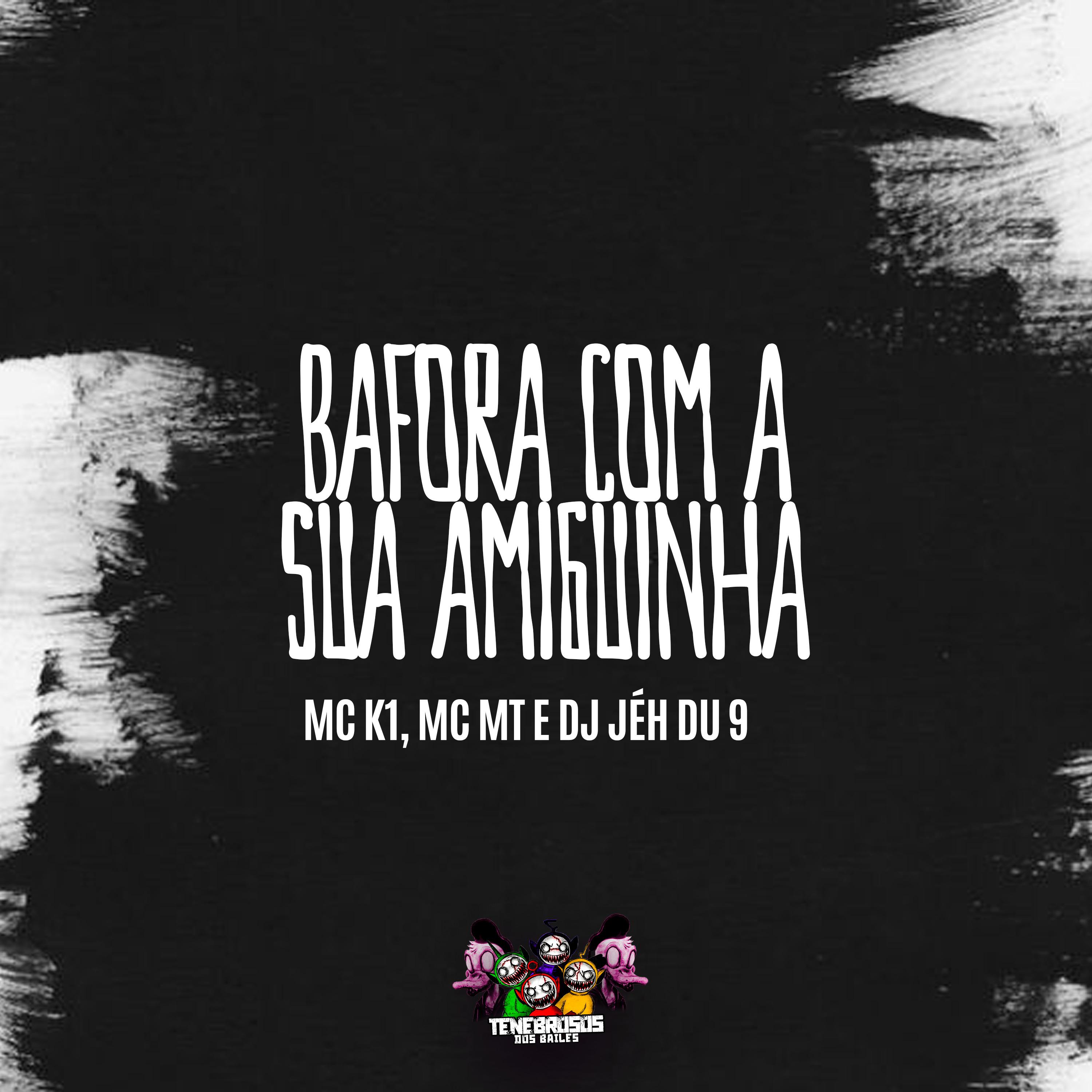 Постер альбома Bafora Com a Sua Amiguinha