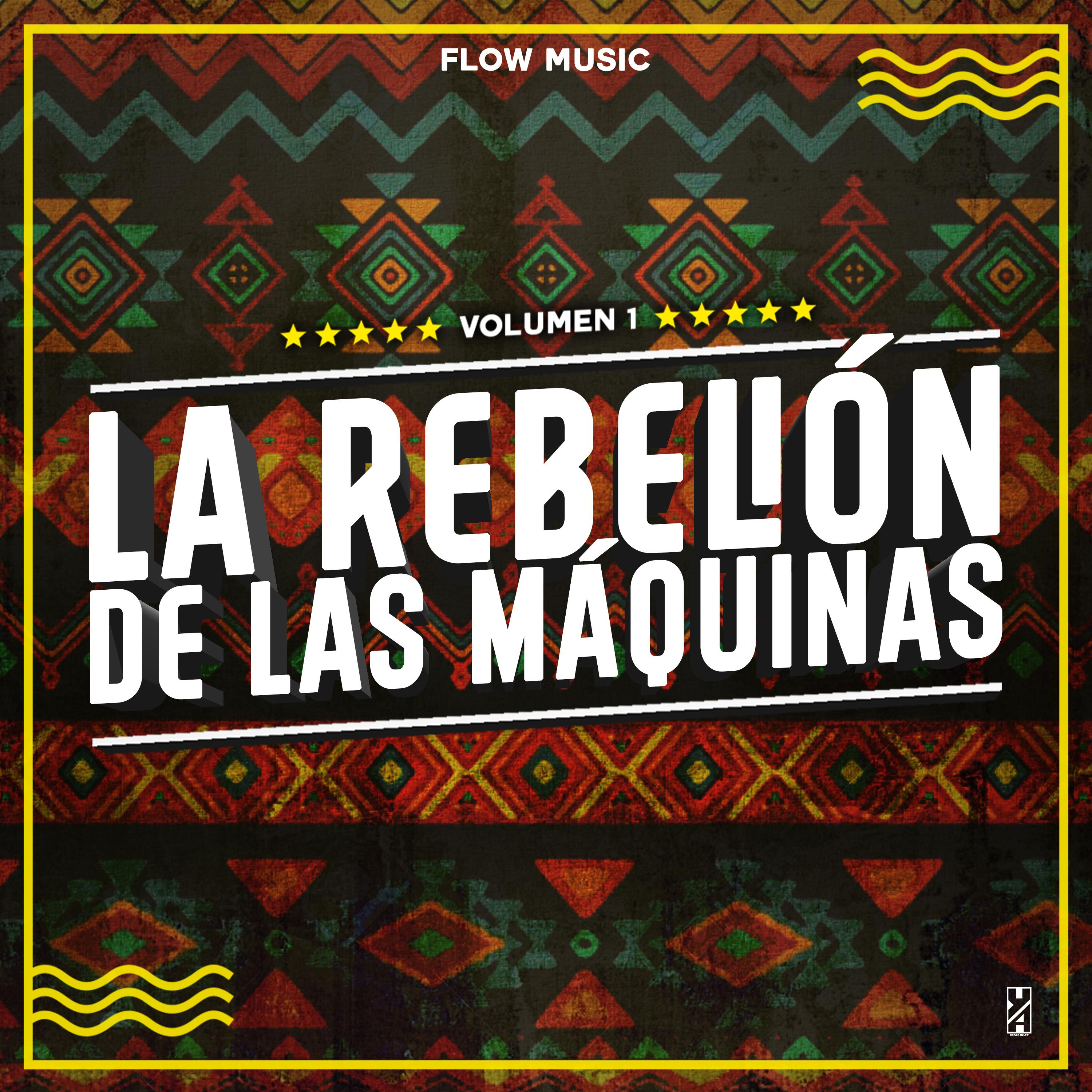 Постер альбома Flow Music Vol. 1: La Rebelión de las Máquinas