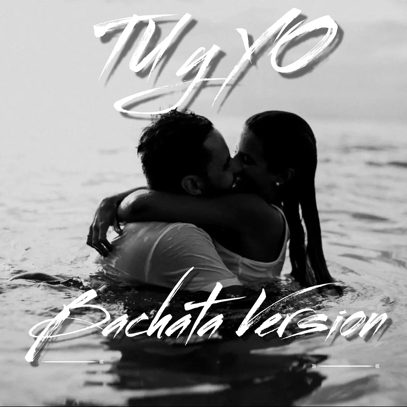 Постер альбома Tu Y Yo (Bachata Version)