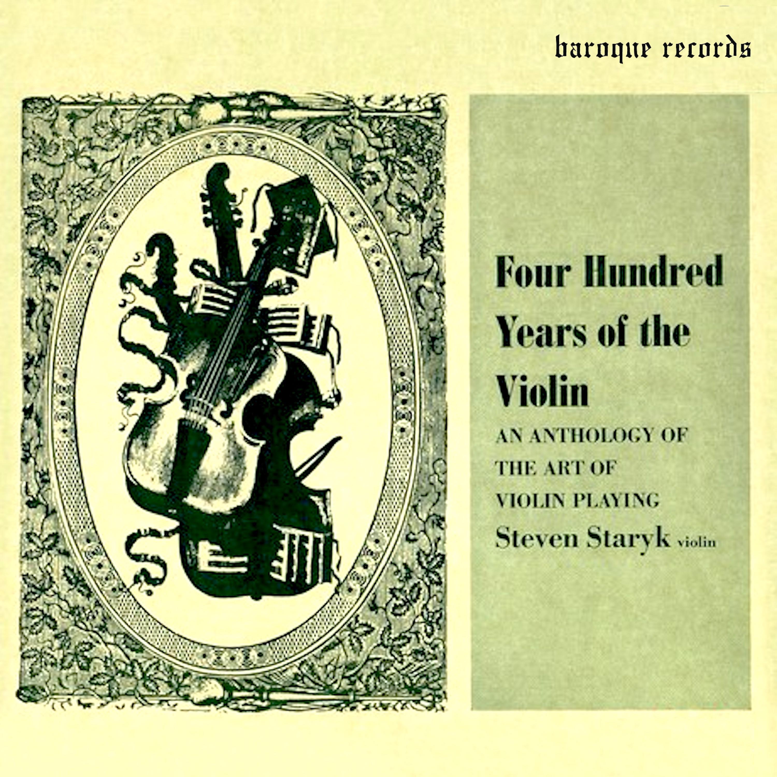 Постер альбома Four Hundred Years of the Violin - An Anthology of the Art of Violin Playing, Vol. 3