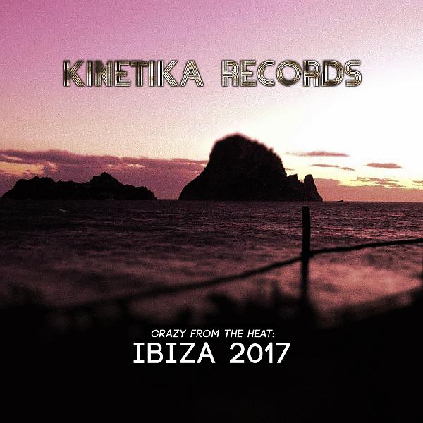Постер альбома Crazy From The Heat: Ibiza 2017