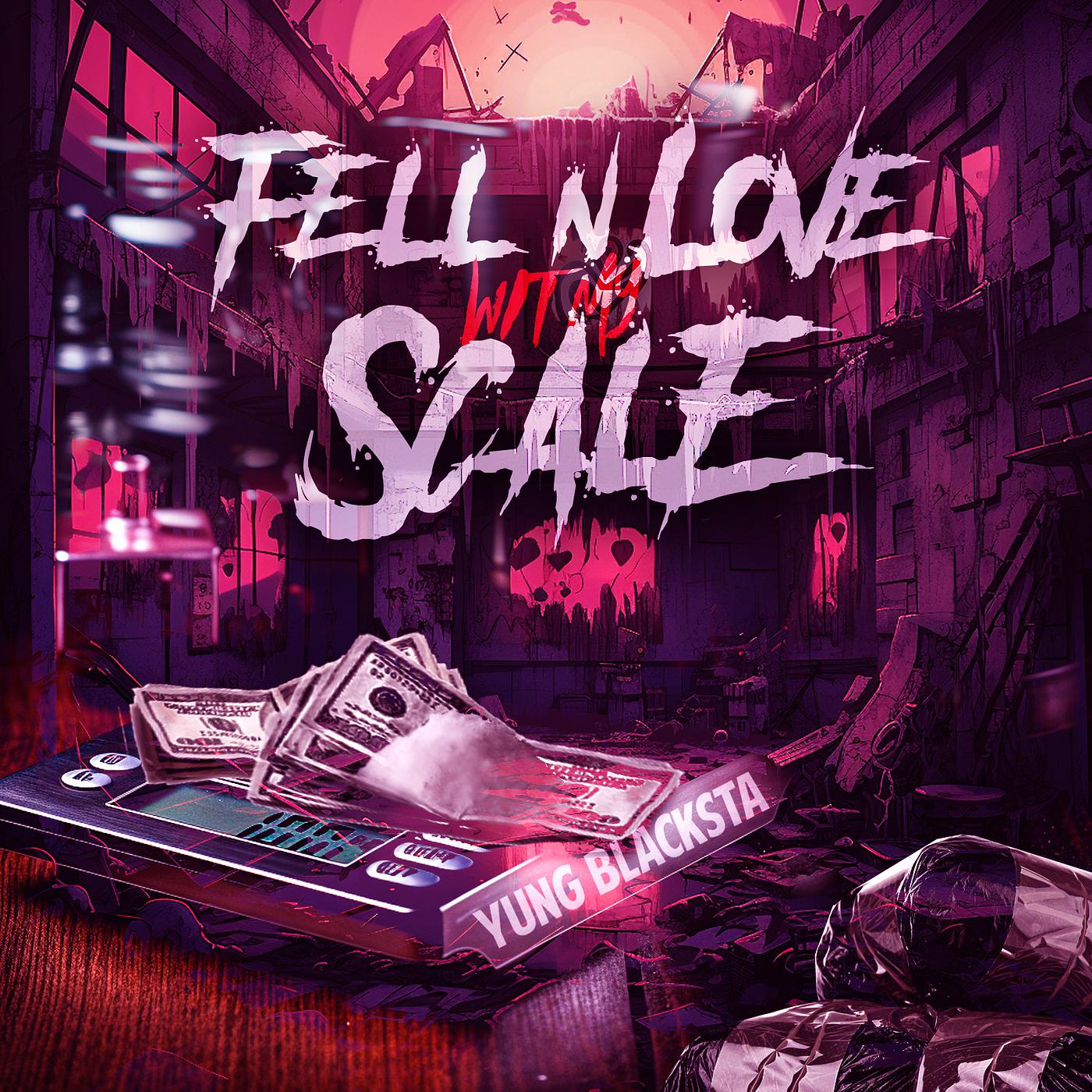 Постер альбома Fell n Love Wit My Scale