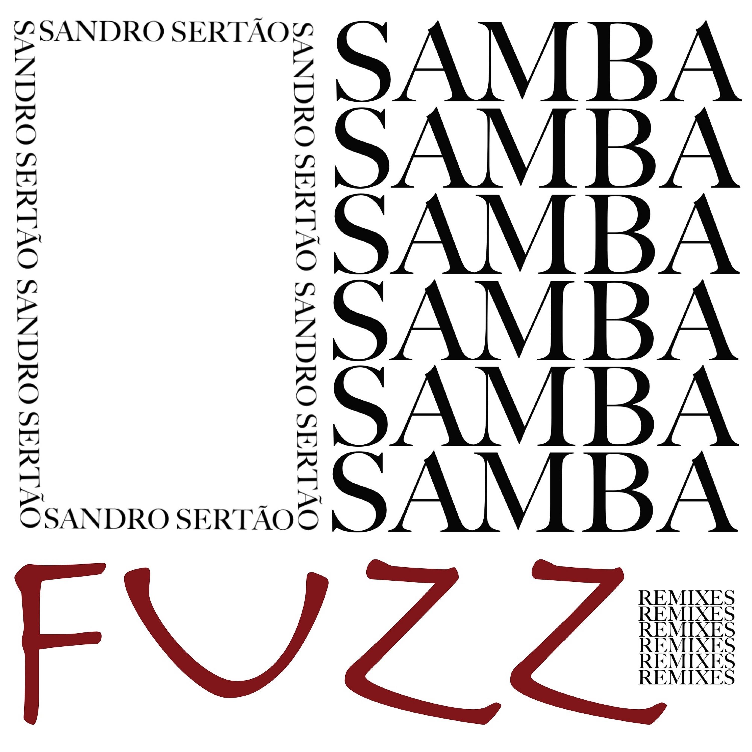 Постер альбома Samba Fuzz Remixes