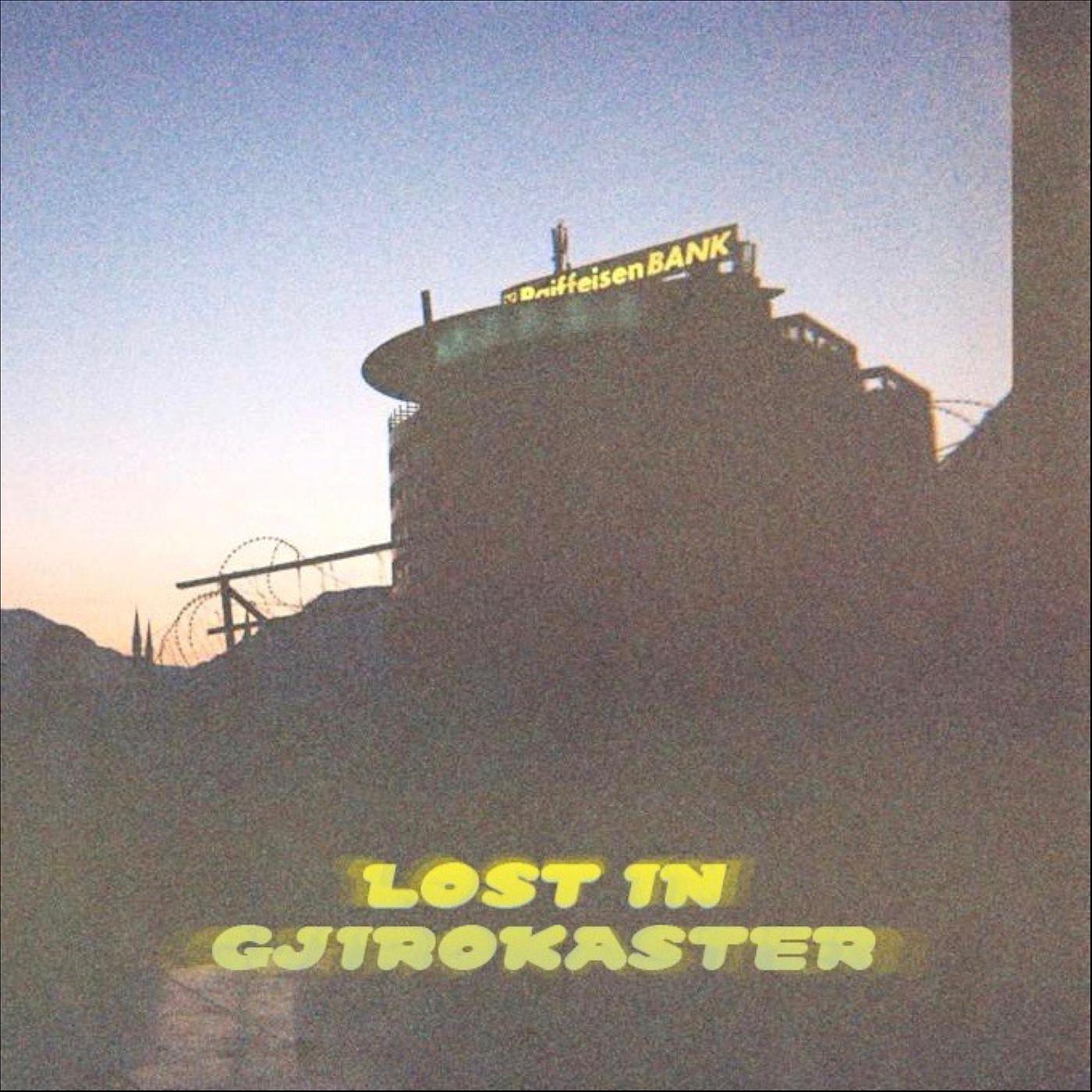 Постер альбома Lost in Gjirokastër