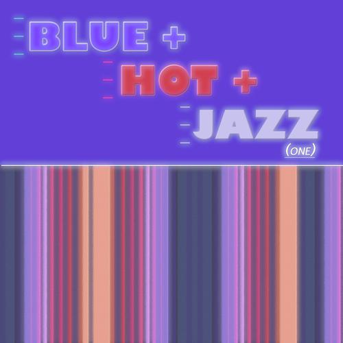Постер альбома Blue Hot & Jazz, Vol. 1