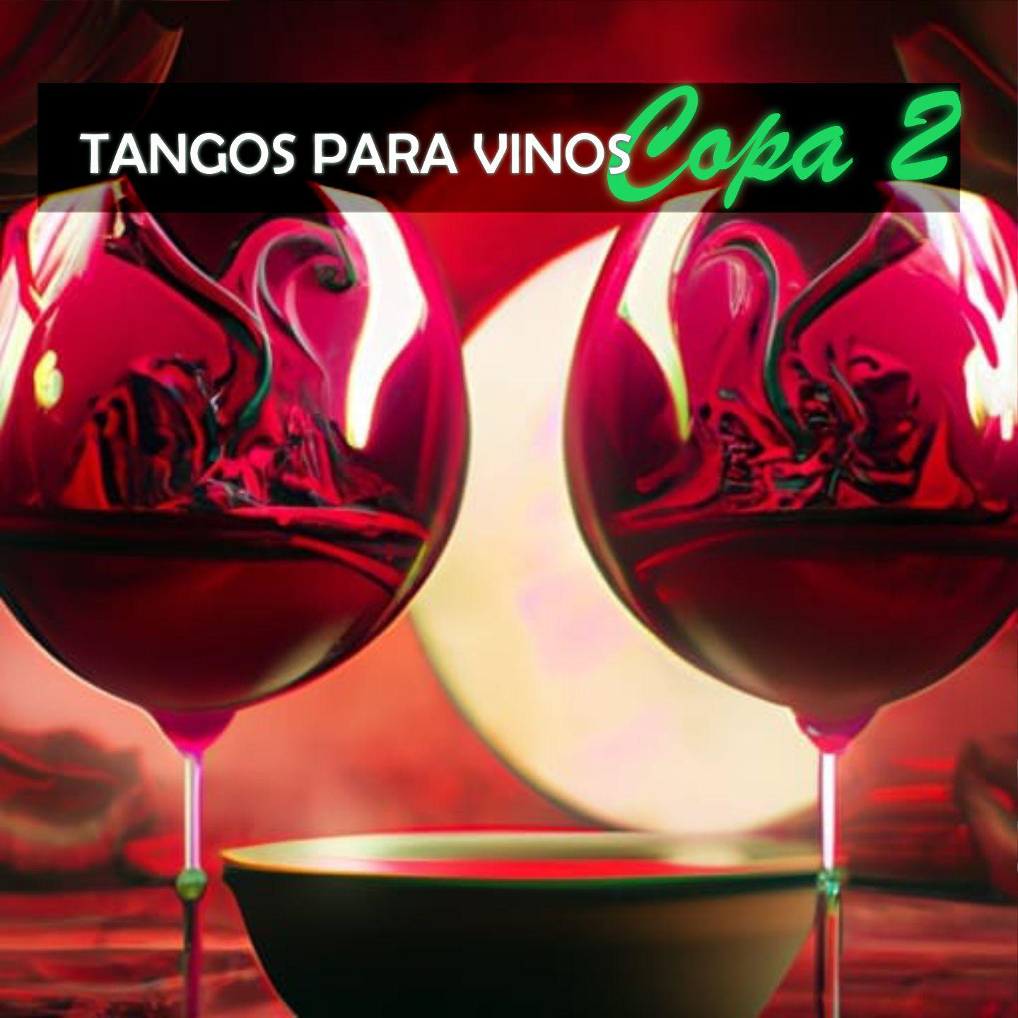 Постер альбома Tangos para vinos Copa 2