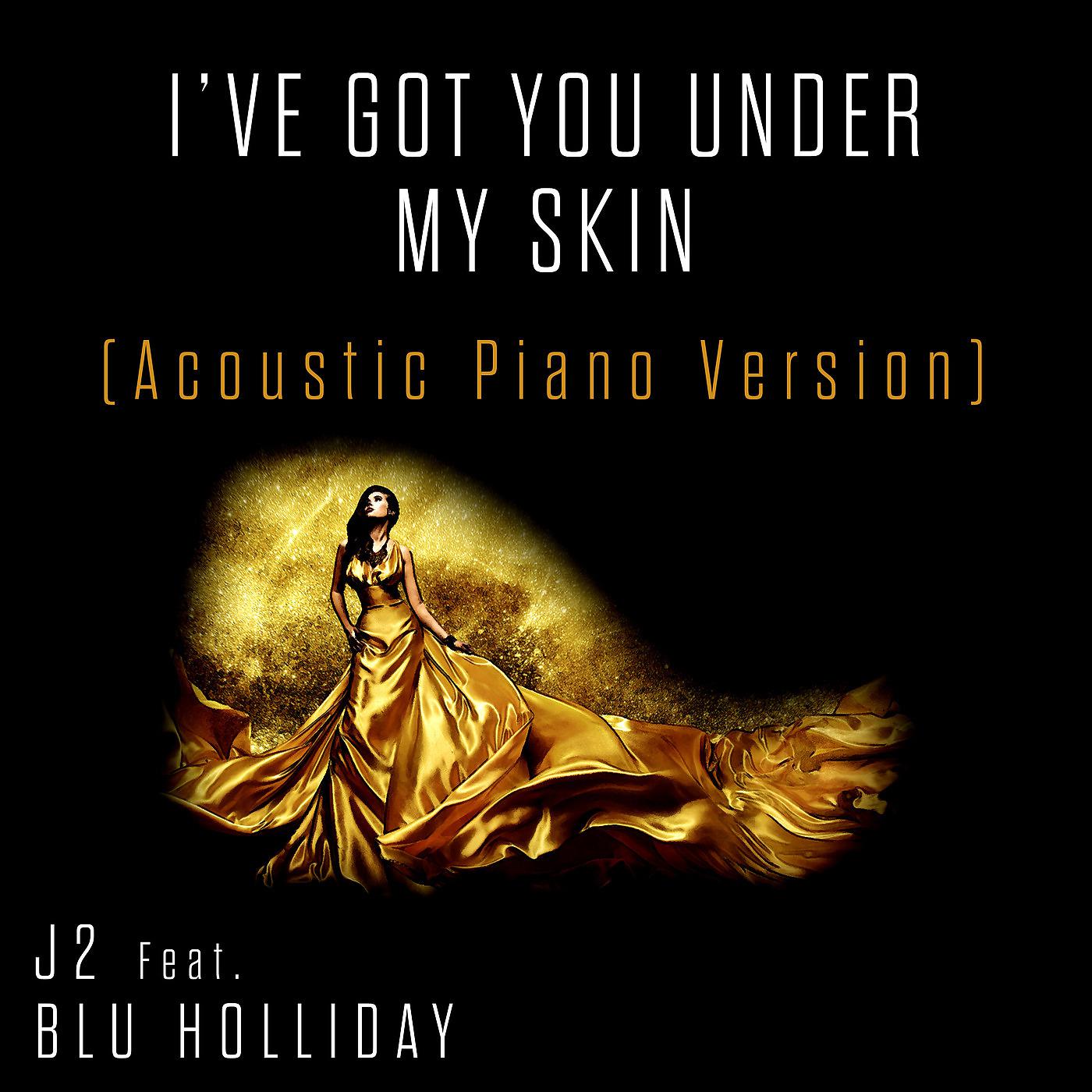 Постер альбома I've Got You Under My Skin (Acoustic Piano Version)