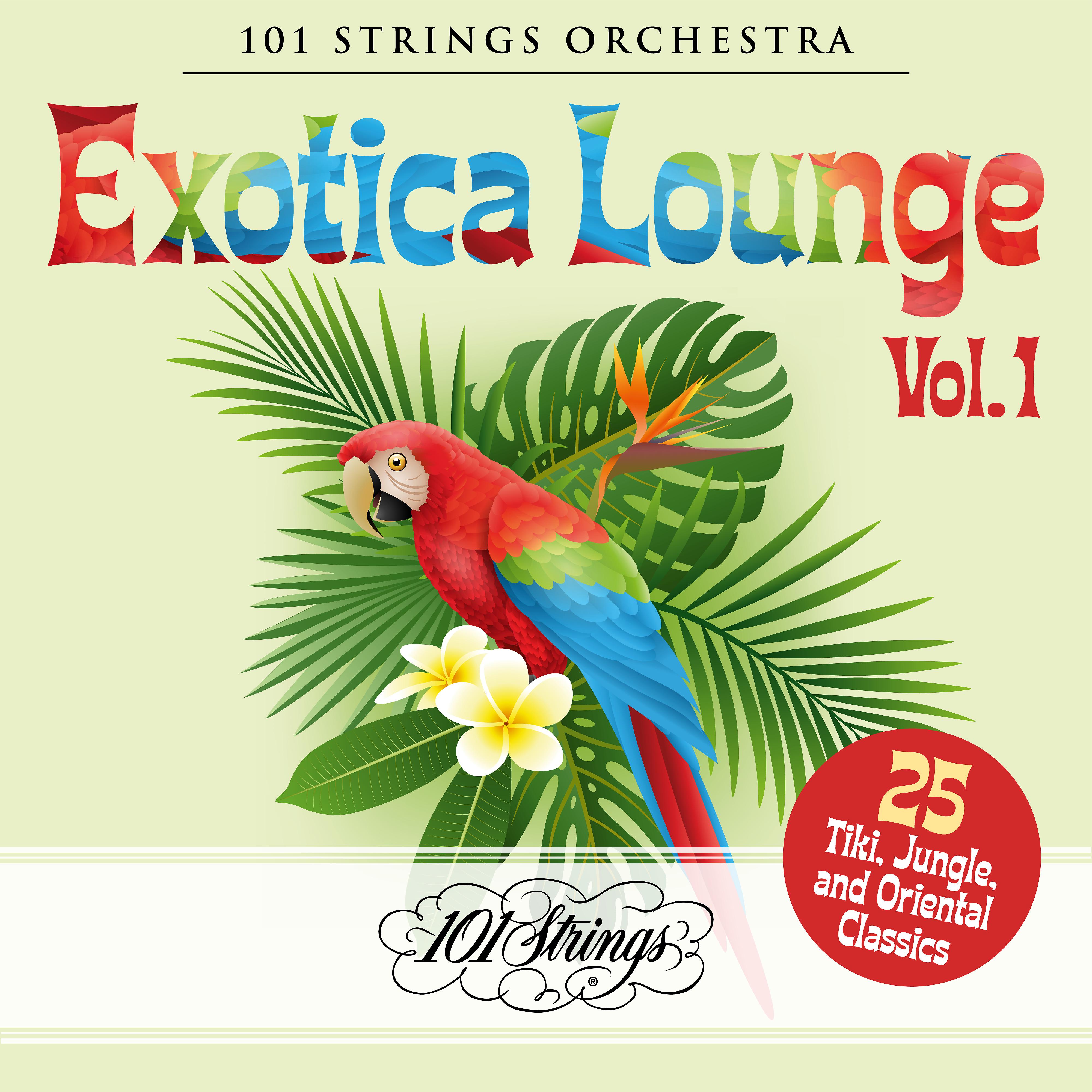 Постер альбома Exotica Lounge: 25 Tiki, Jungle, and Oriental Classics, Vol. 1