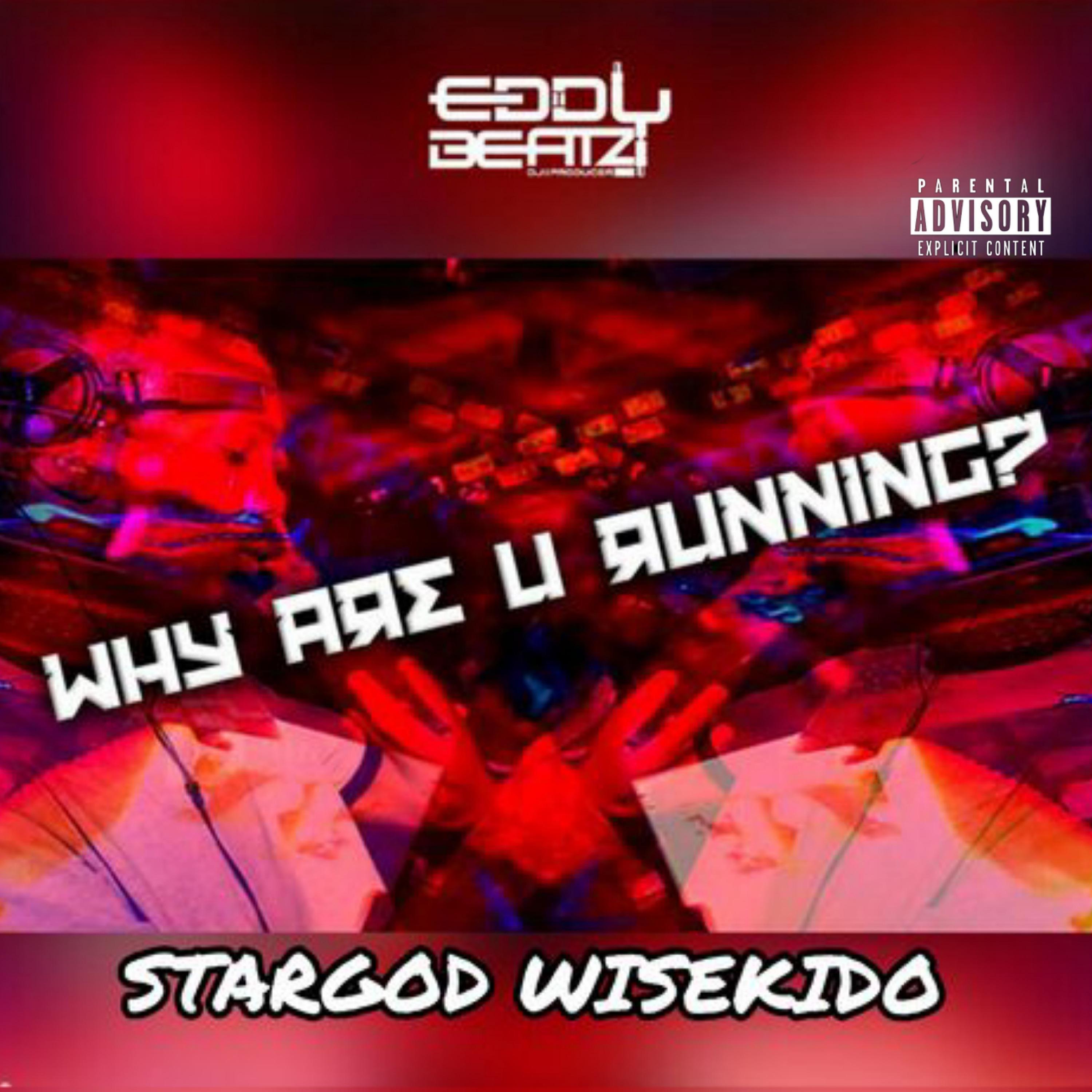 Постер альбома WHY ARE YOU RUNNING (feat. Eddy Beatz)