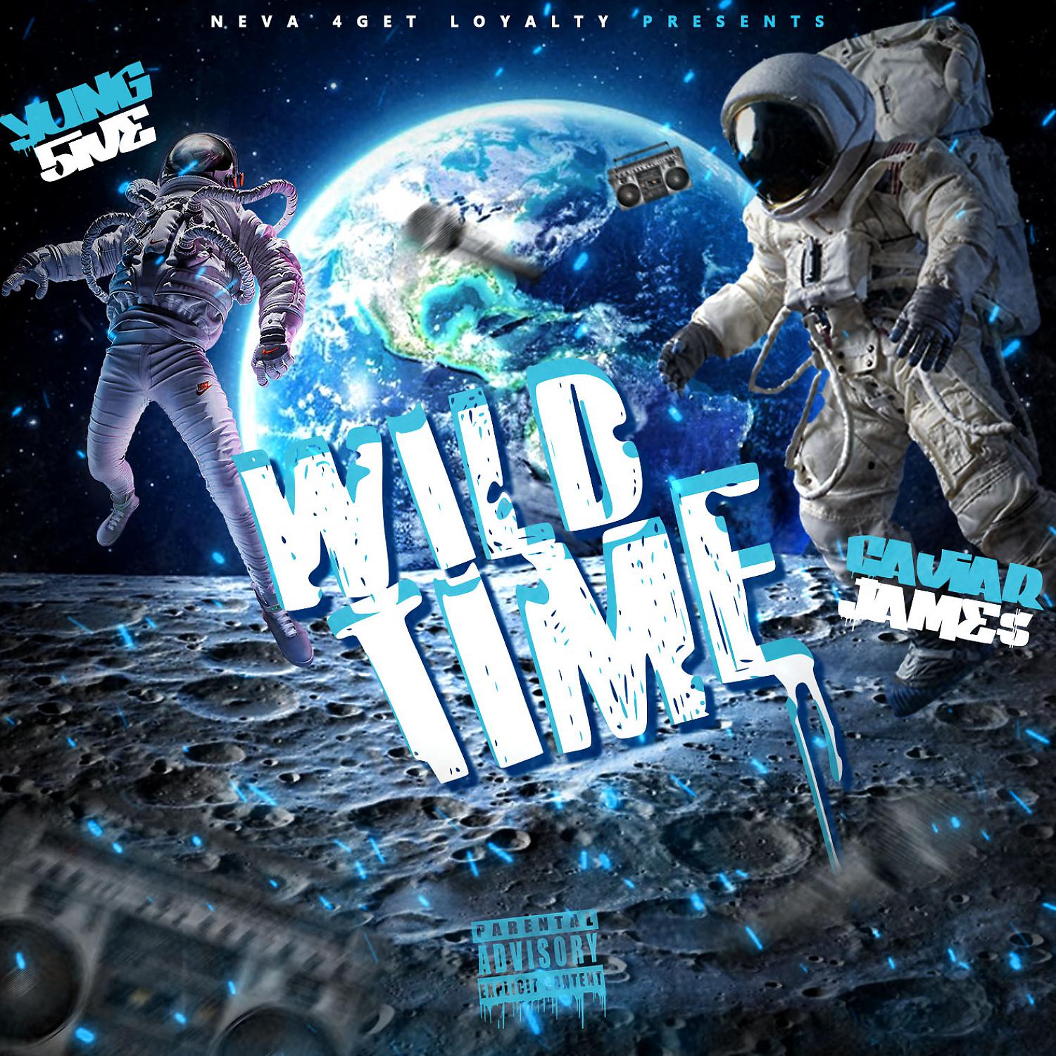 Постер альбома Wild Time (feat. Caviar Jame$)