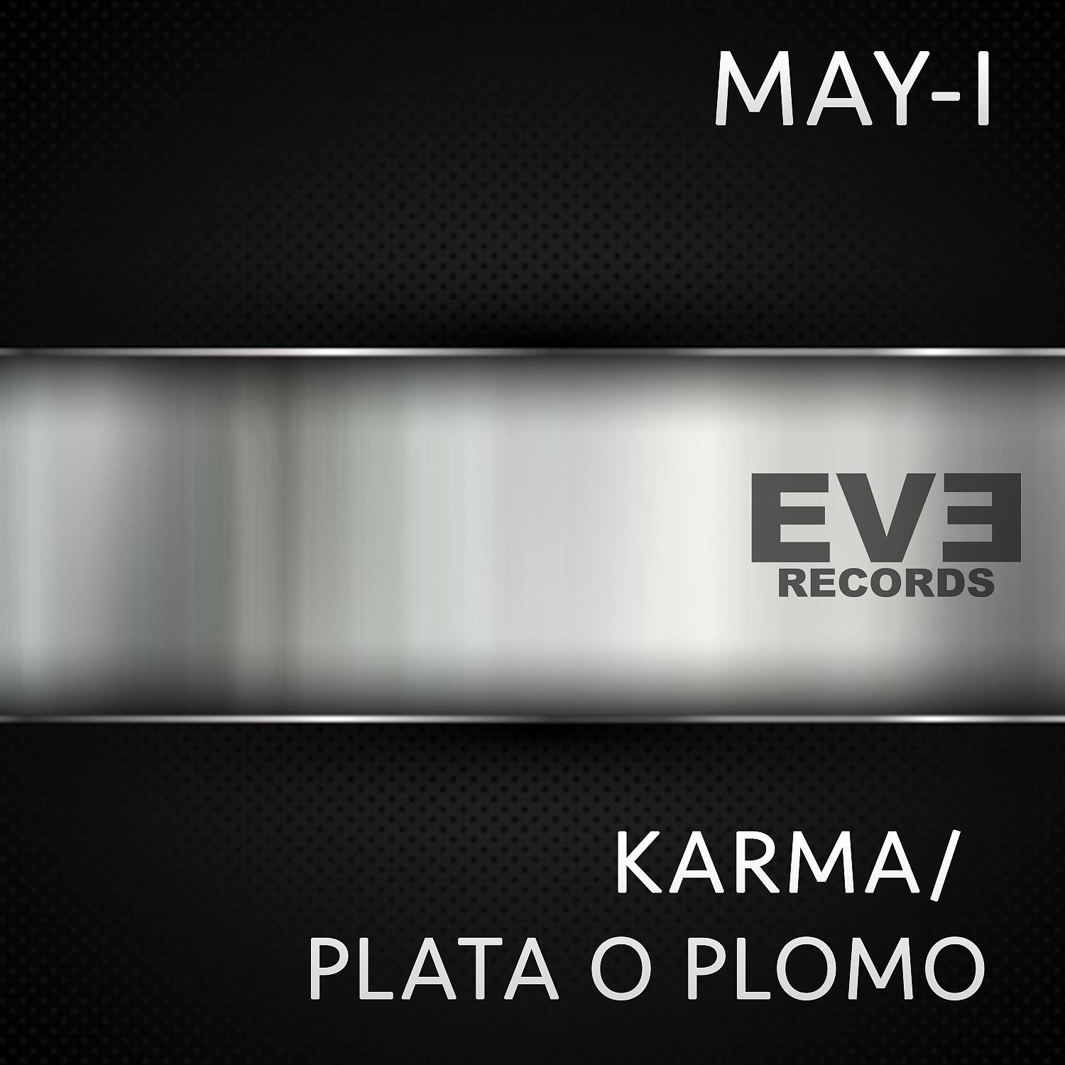 Постер альбома Karma / Plata O Plomo