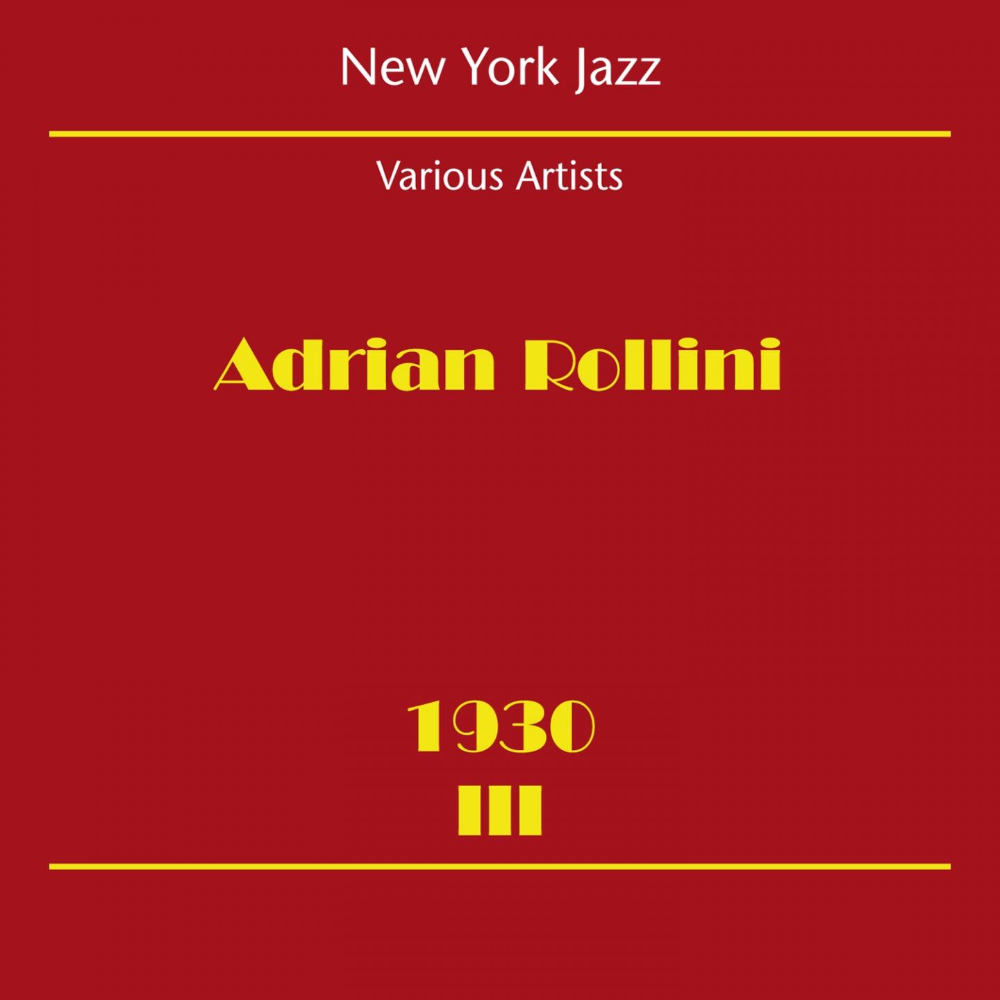 Постер альбома New York Jazz (Adrian Rollini 1930 III)
