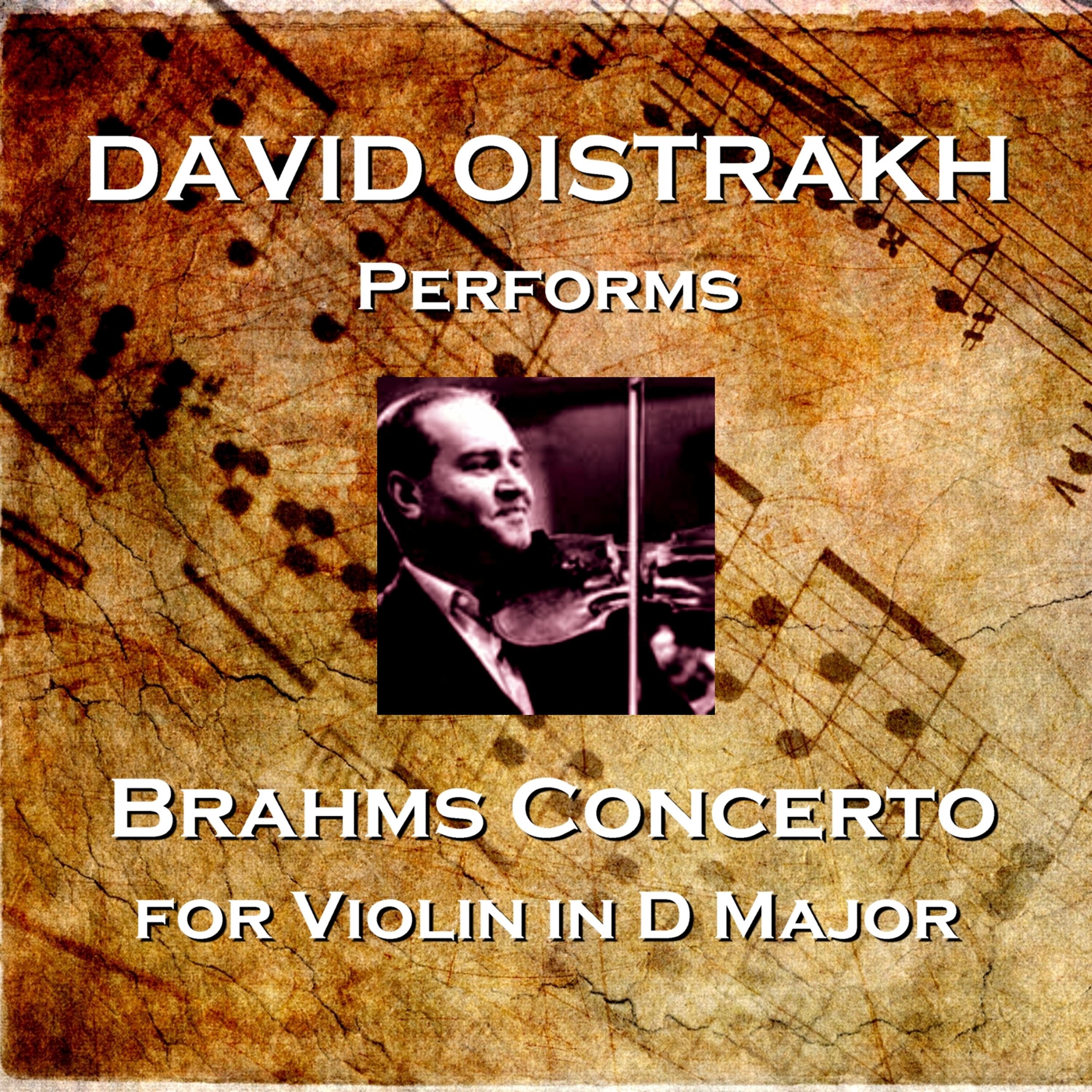 Постер альбома David Oistrakh Performs Brahms Concerto for Violin in D Major