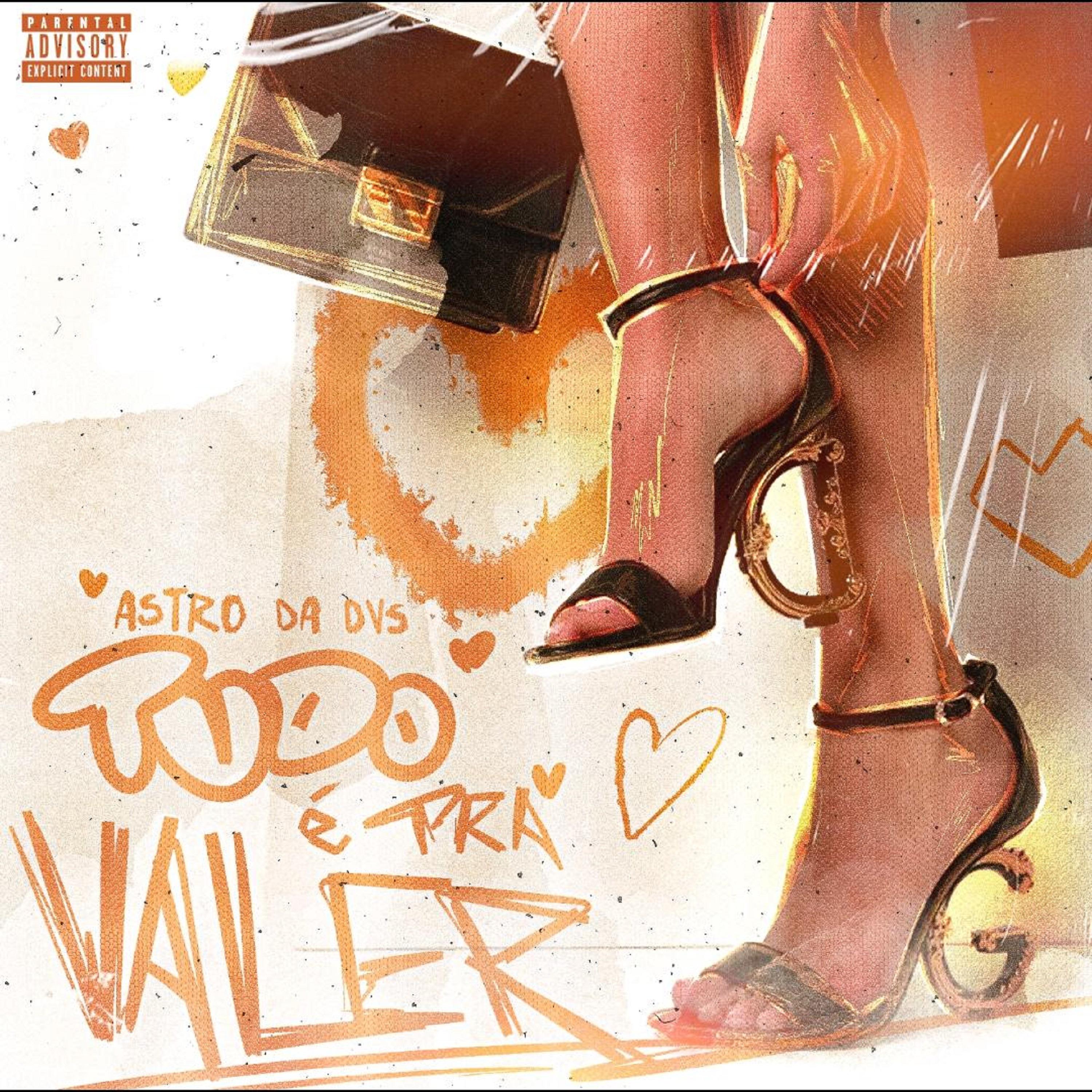 Постер альбома Tudo É pra Valer