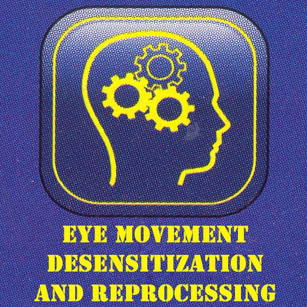 Постер альбома Eye Movement Desensitization and Reprocessing