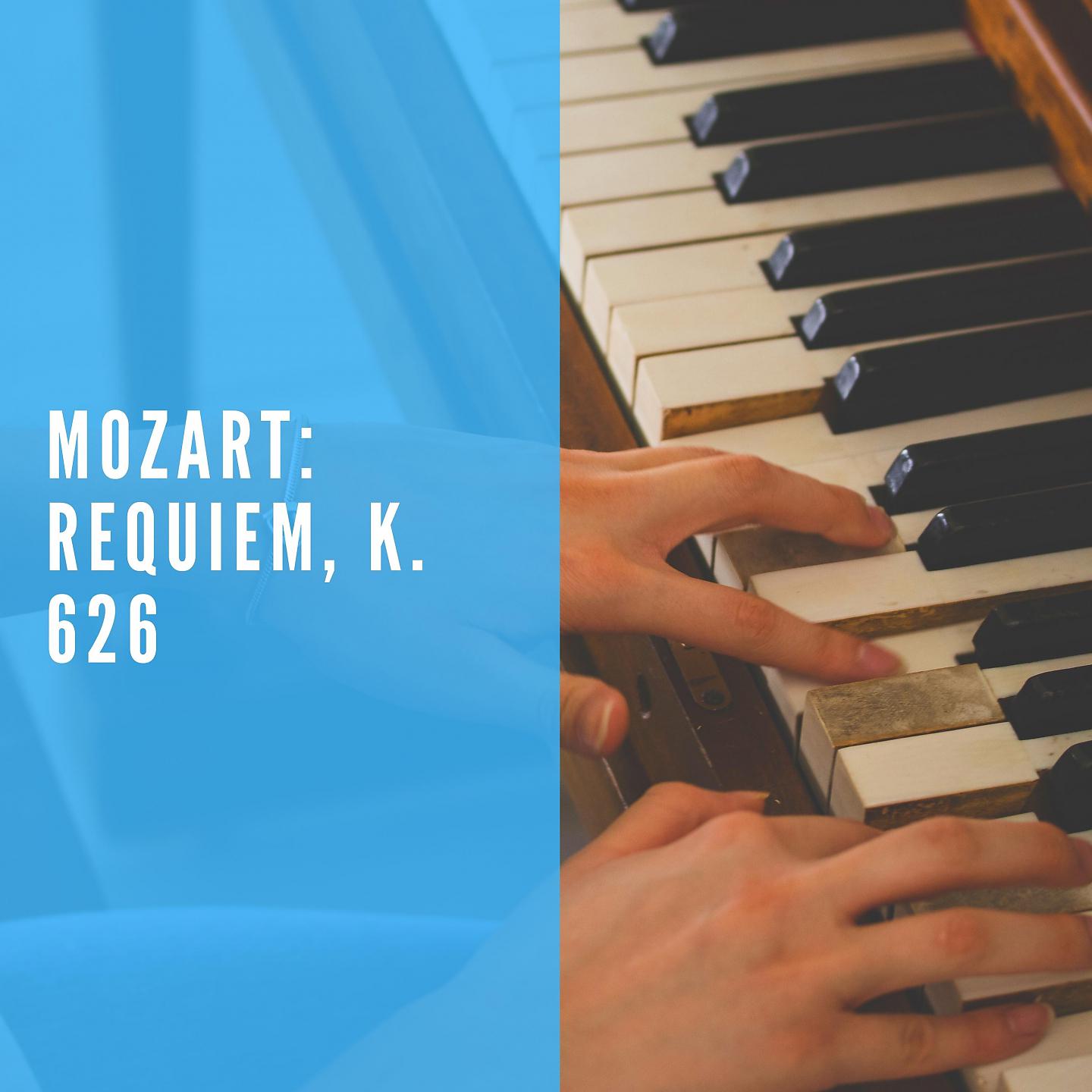 Постер альбома Mozart: Requiem, K. 626