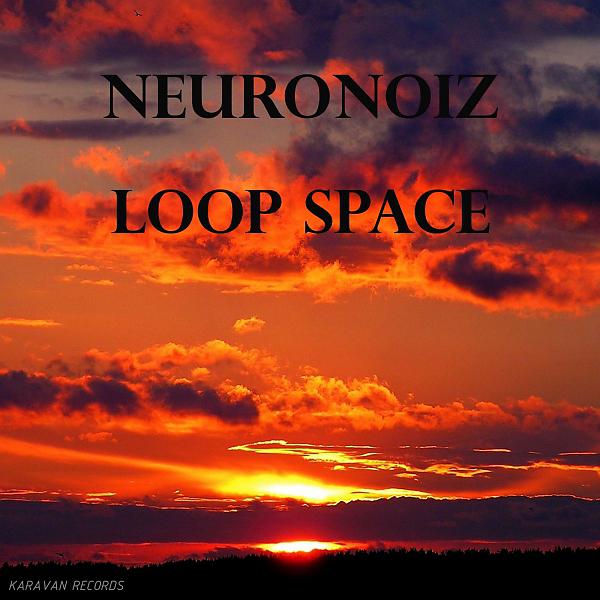 Постер альбома Loop Space