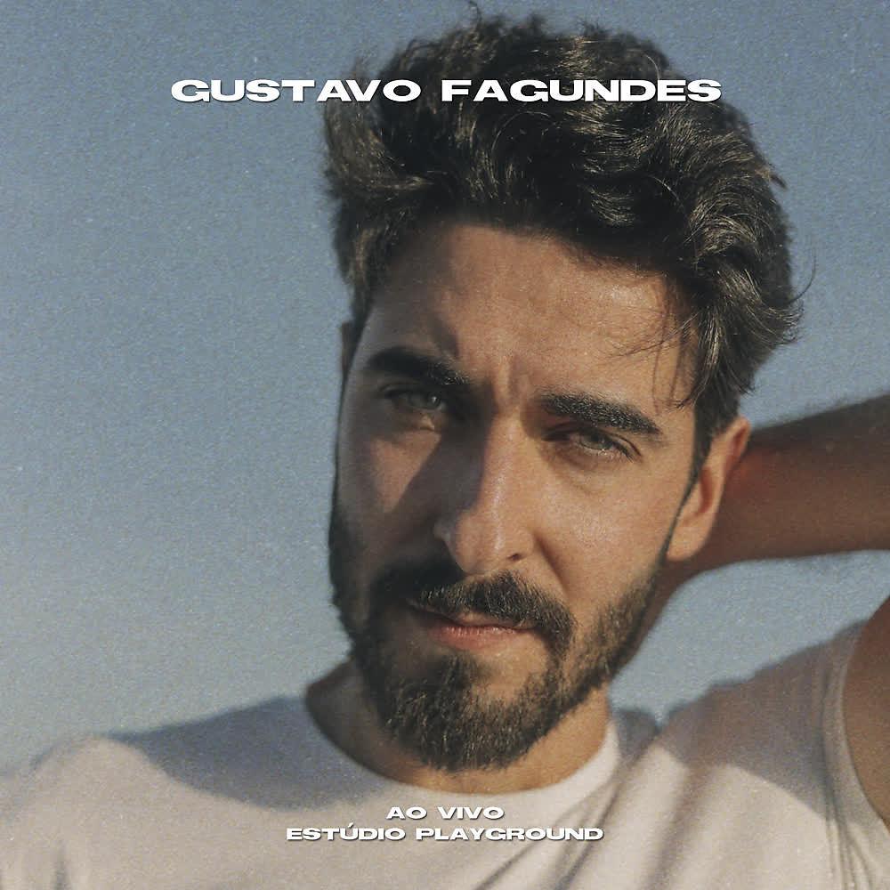 Постер альбома Gustavo Fagundes (Ao Vivo Estúdio Playground)