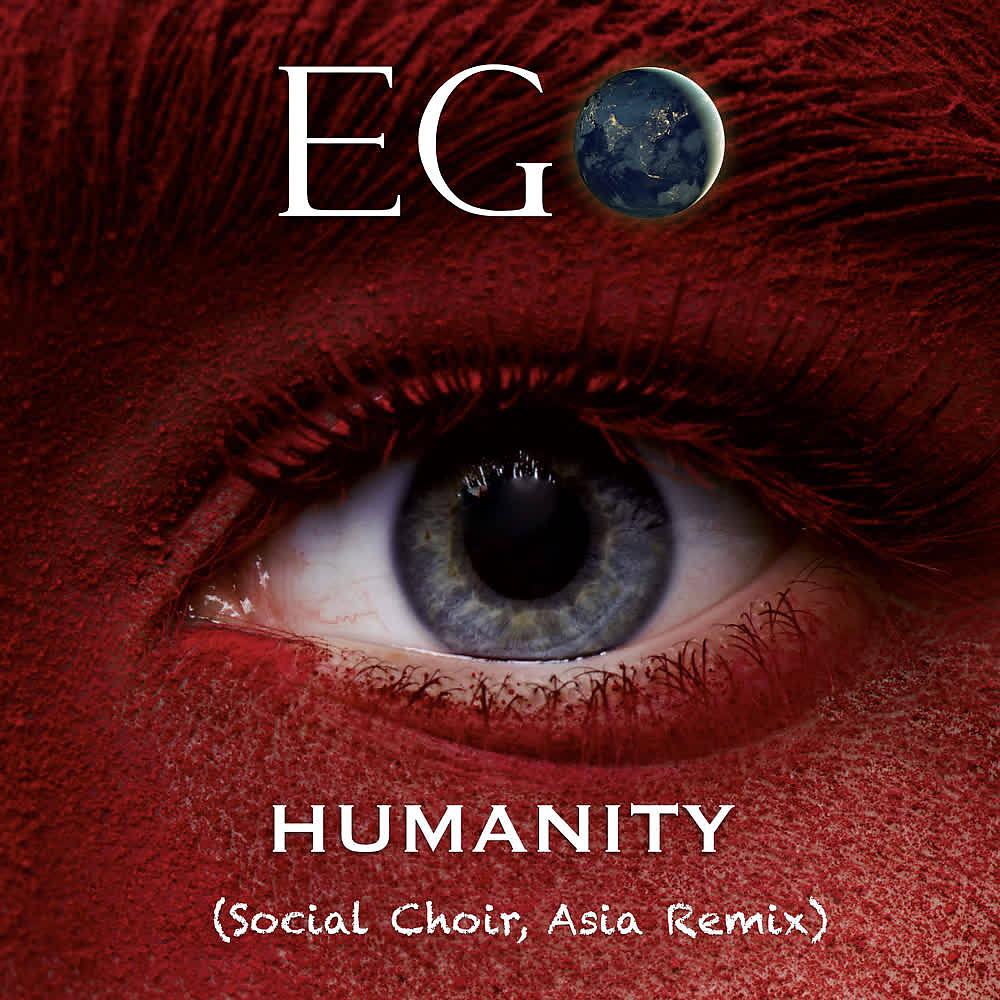 Постер альбома Humanity (Social Choir  Asia Remix)