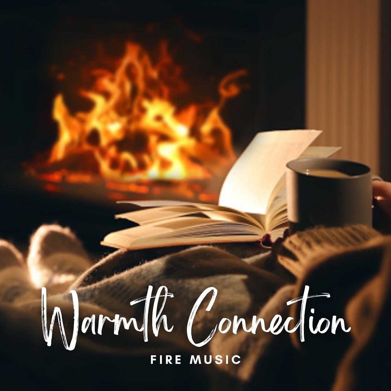 Постер альбома Fire Music: Warmth Connection