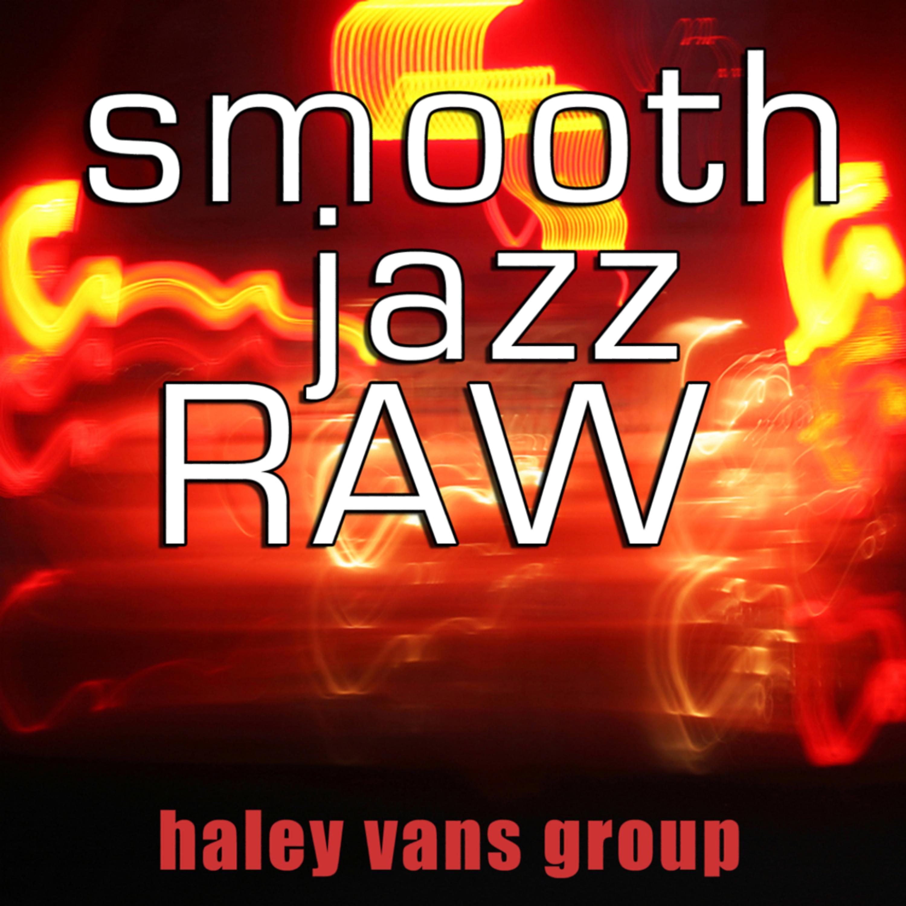 Постер альбома Smooth Jazz Raw