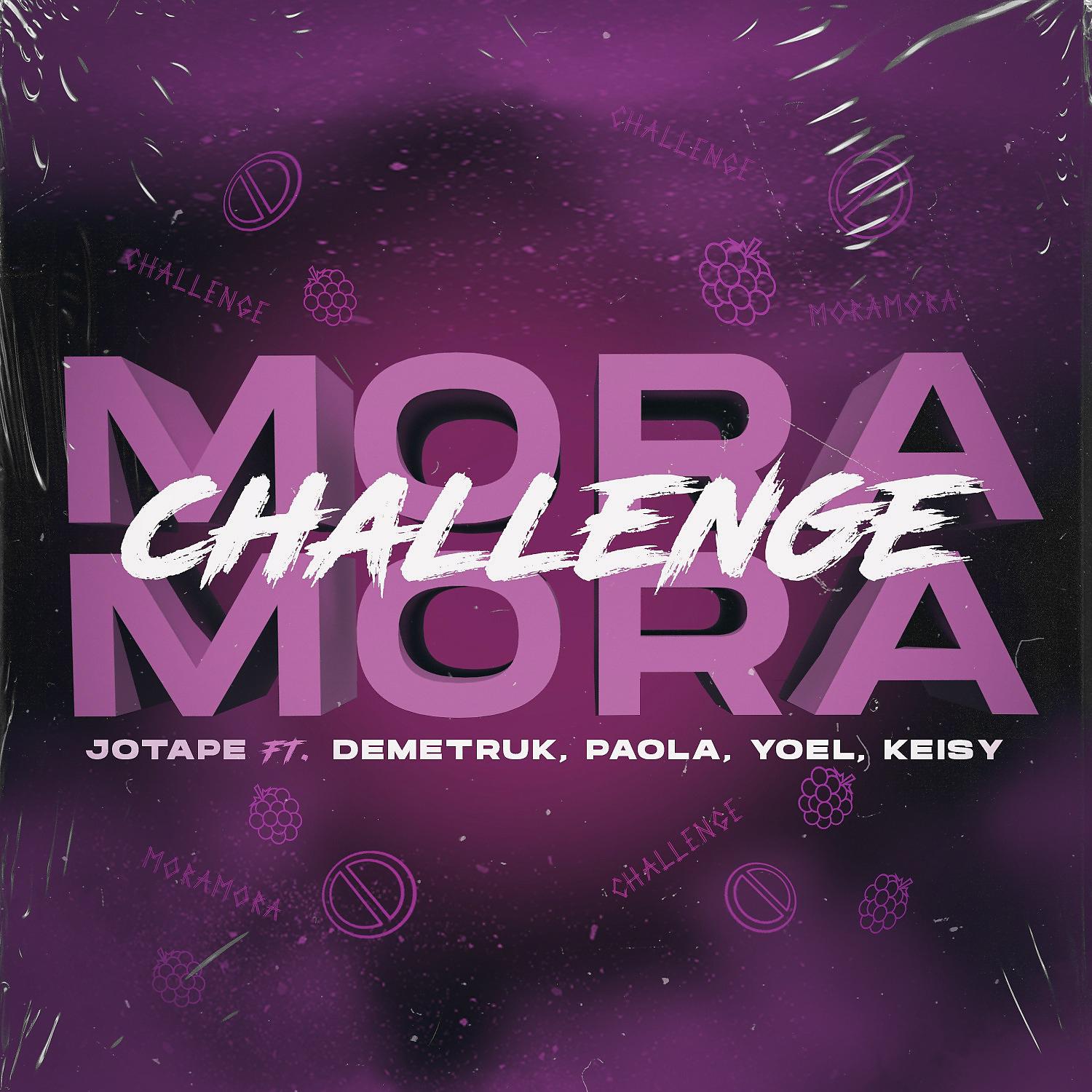 Постер альбома Mora Mora (feat. Demetruk, Paola, Yoel & Keisy) [Challenge]