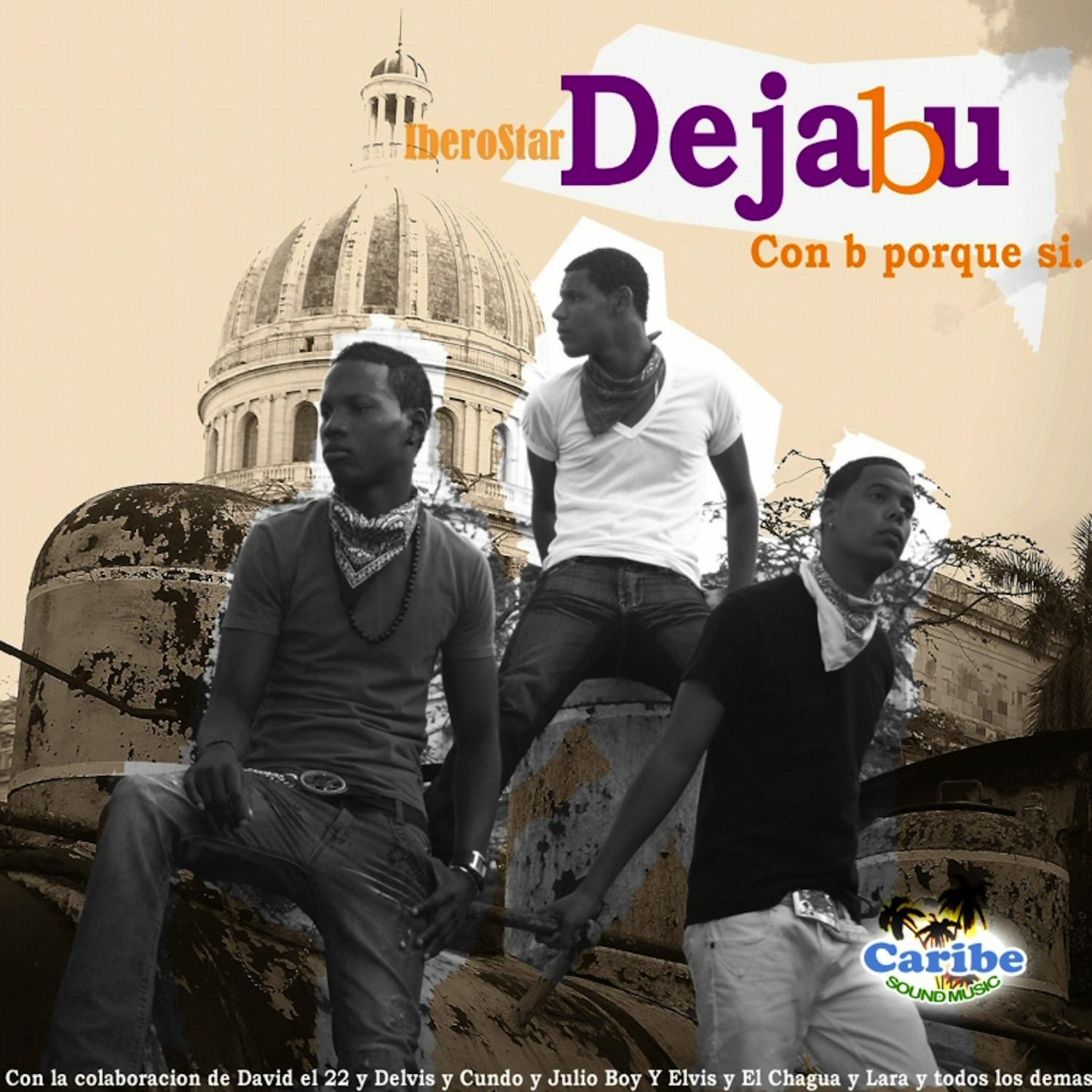 Постер альбома Dejabu con b porque sí