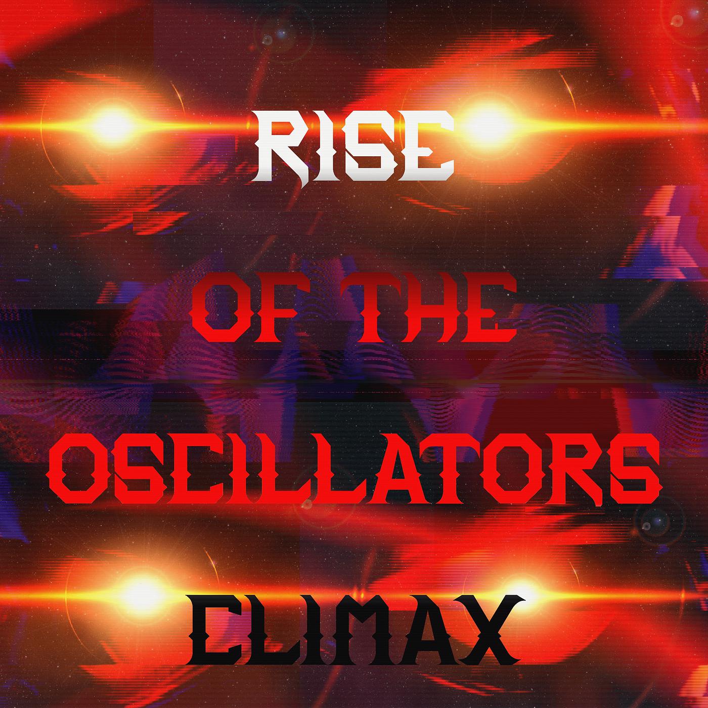 Постер альбома Rise of the Oscillators