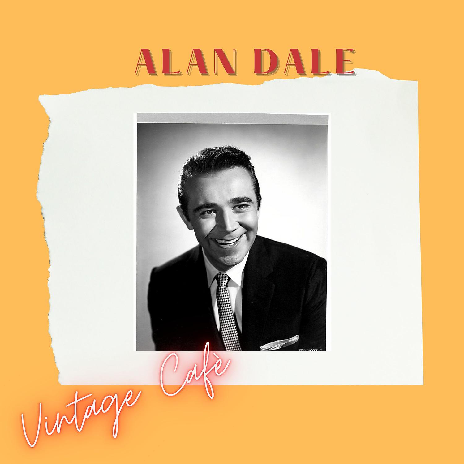 Постер альбома Alan Dale - Vintage Cafè