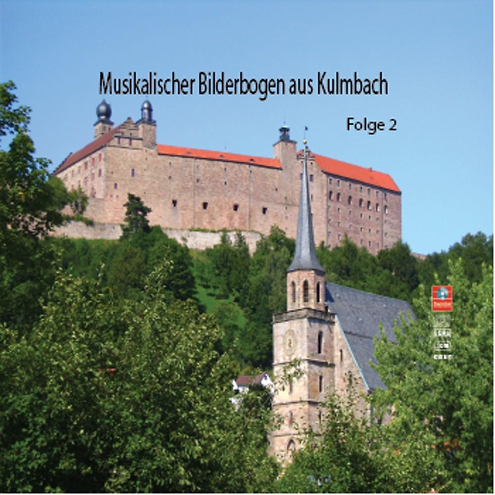 Постер альбома Musikalischer Bilderbogen aus Kulmbach, Folge 2