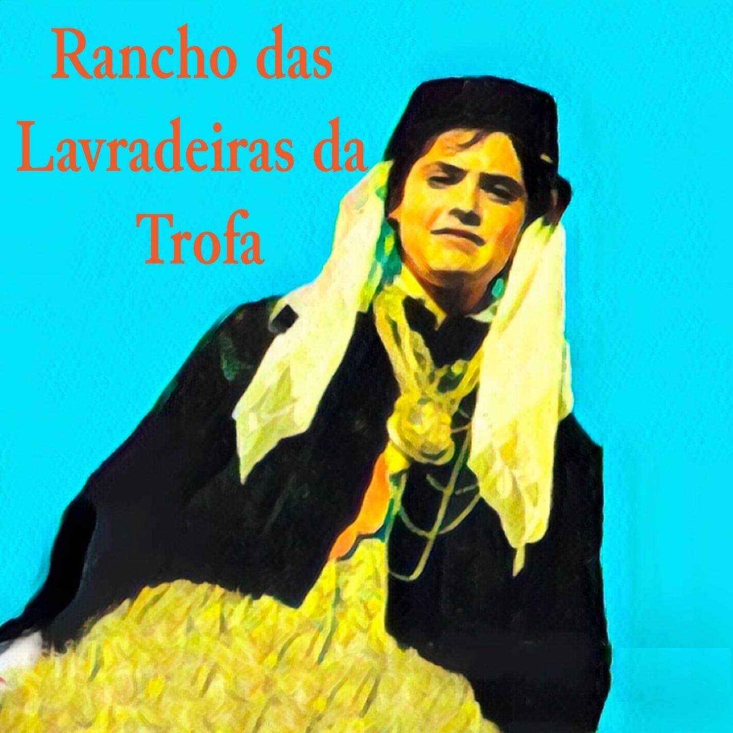 Постер альбома Rancho Das Lavradeiras Da Trofa