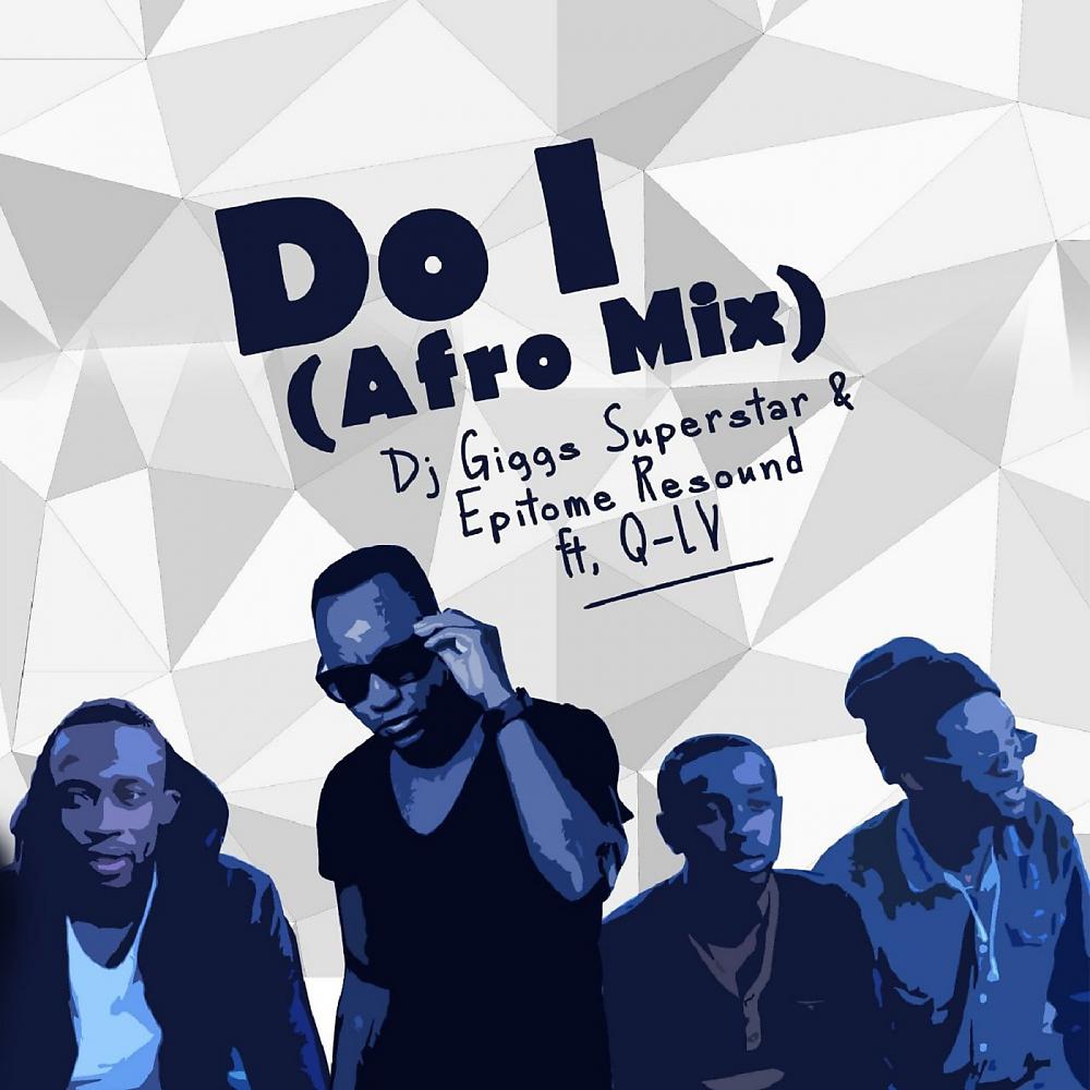 Постер альбома Do I (Afro Mix)