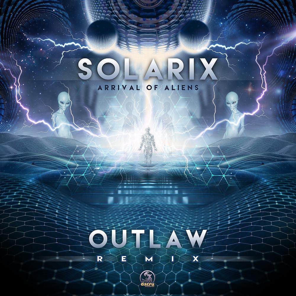 Постер альбома Arrival Of Aliens (Outlaw Remix)