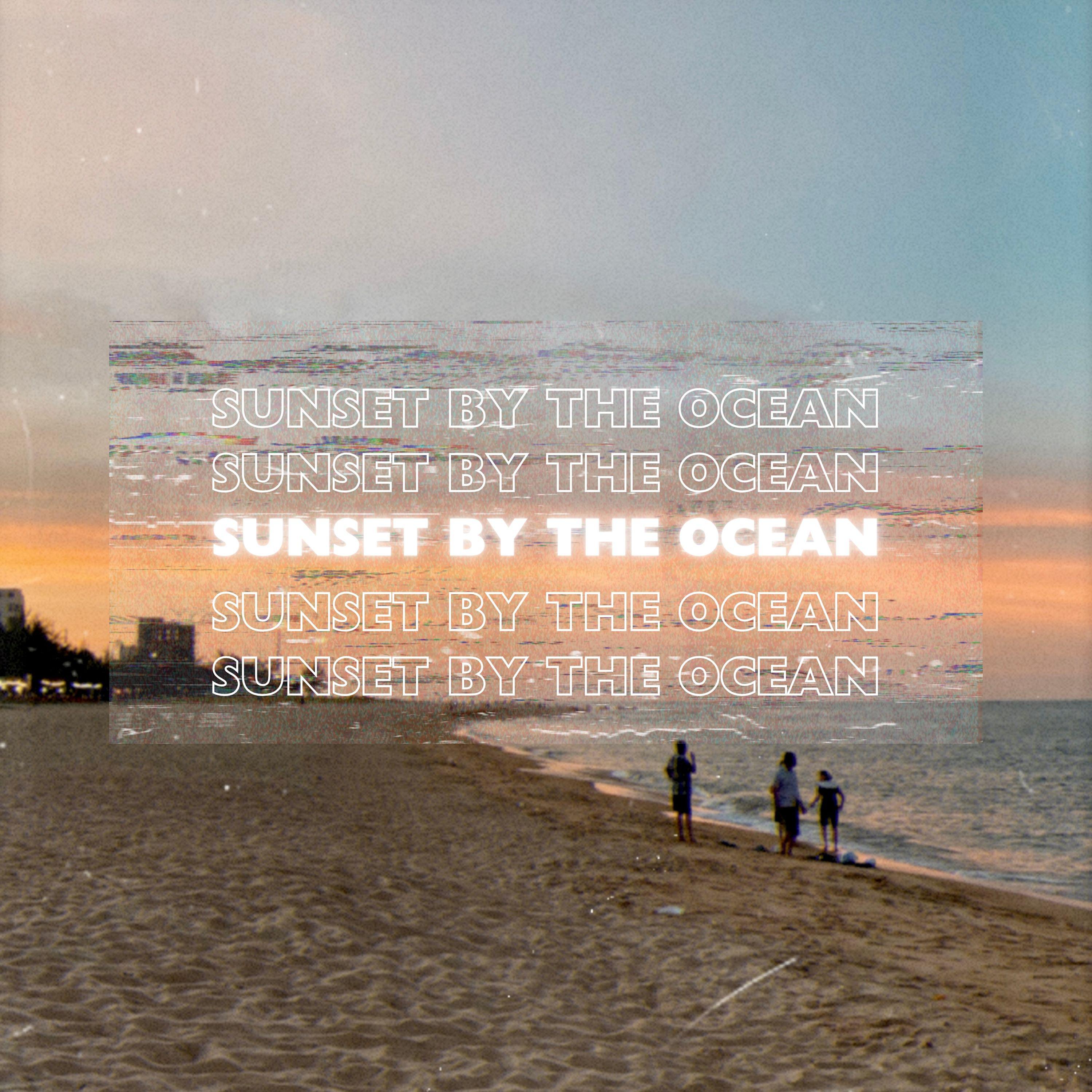 Постер альбома sunset by the ocean